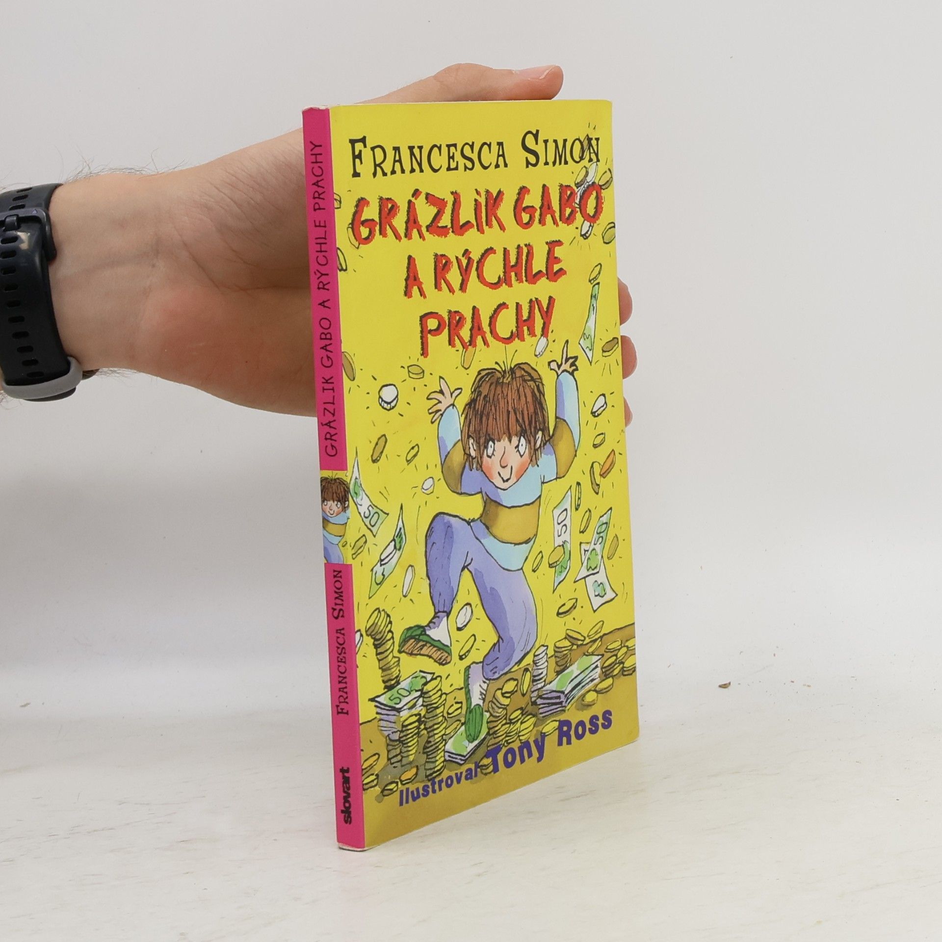 Francesca Simon Grázlik Gabo a rýchle prachy