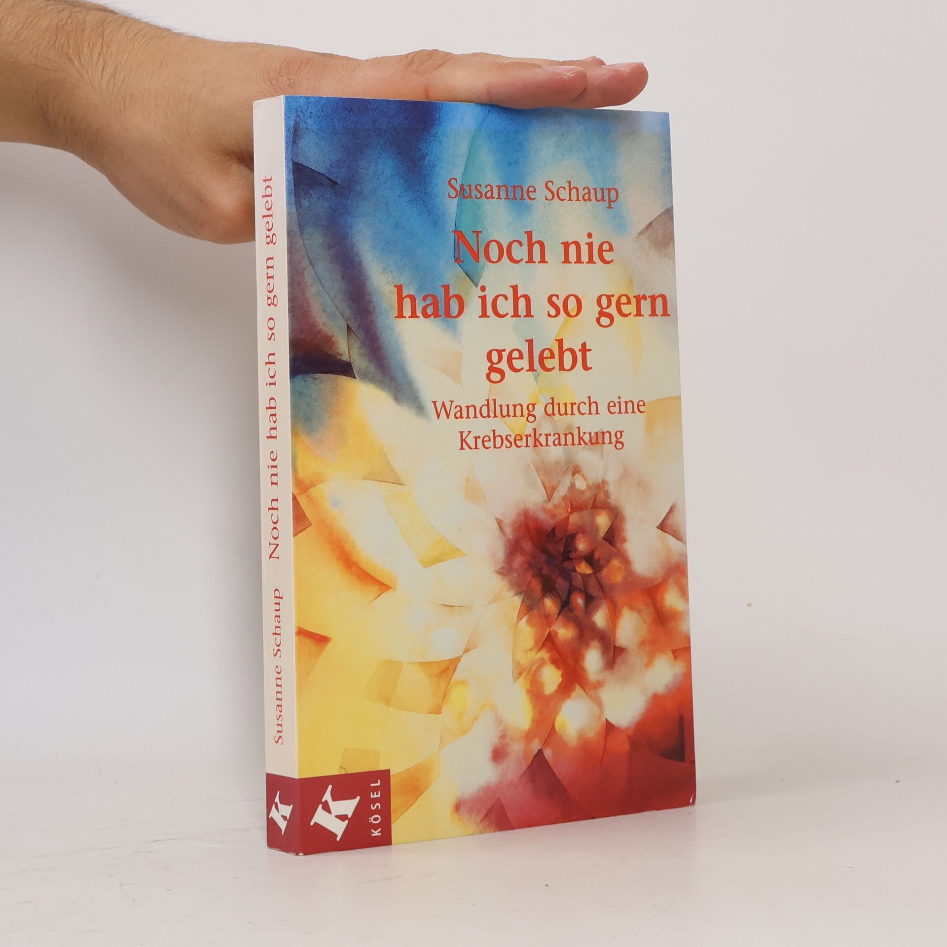Susanne Schaup Noch nie hab ich so gern gelebt