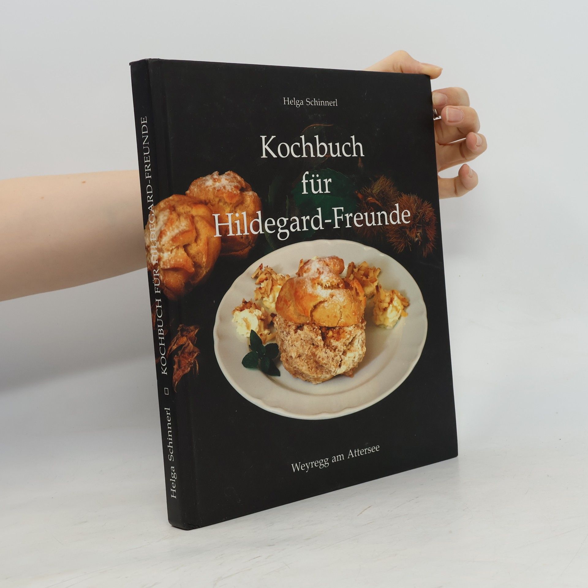 Helga Schinnerl Kochbuch für Hildegard-Freunde