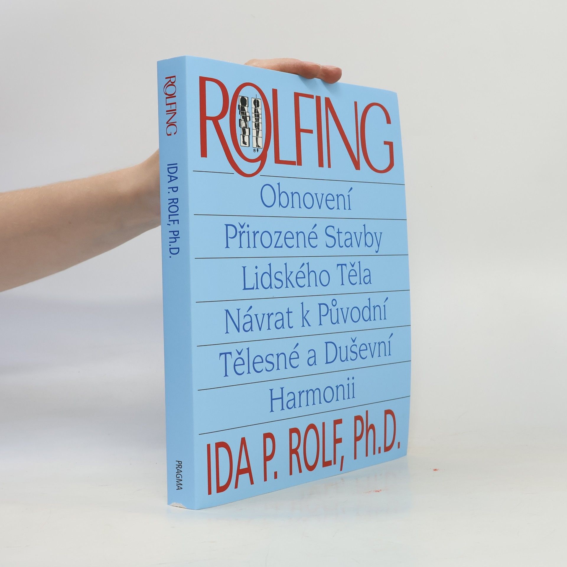 Ida P. Rolf Rolfing
