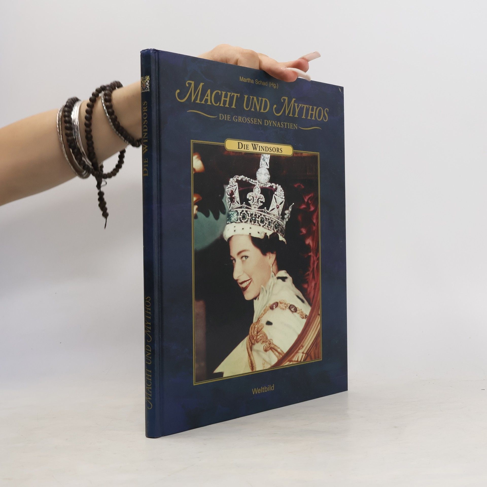 Martha Schad Macht und Mythos. Die Grossen Dynastien. Die Windsors