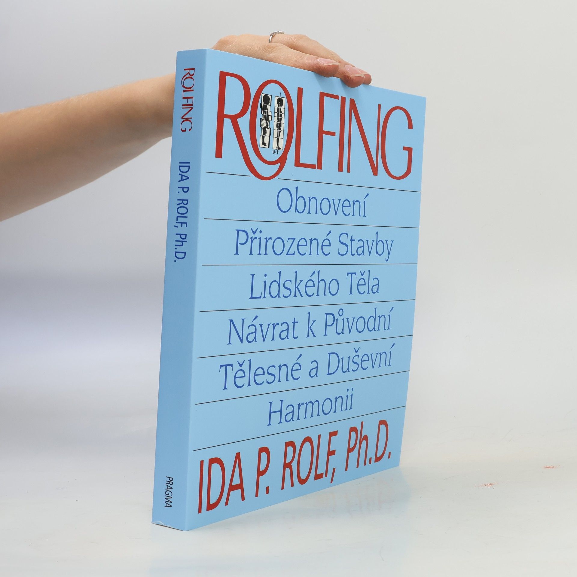 Ida P. Rolf Rolfing