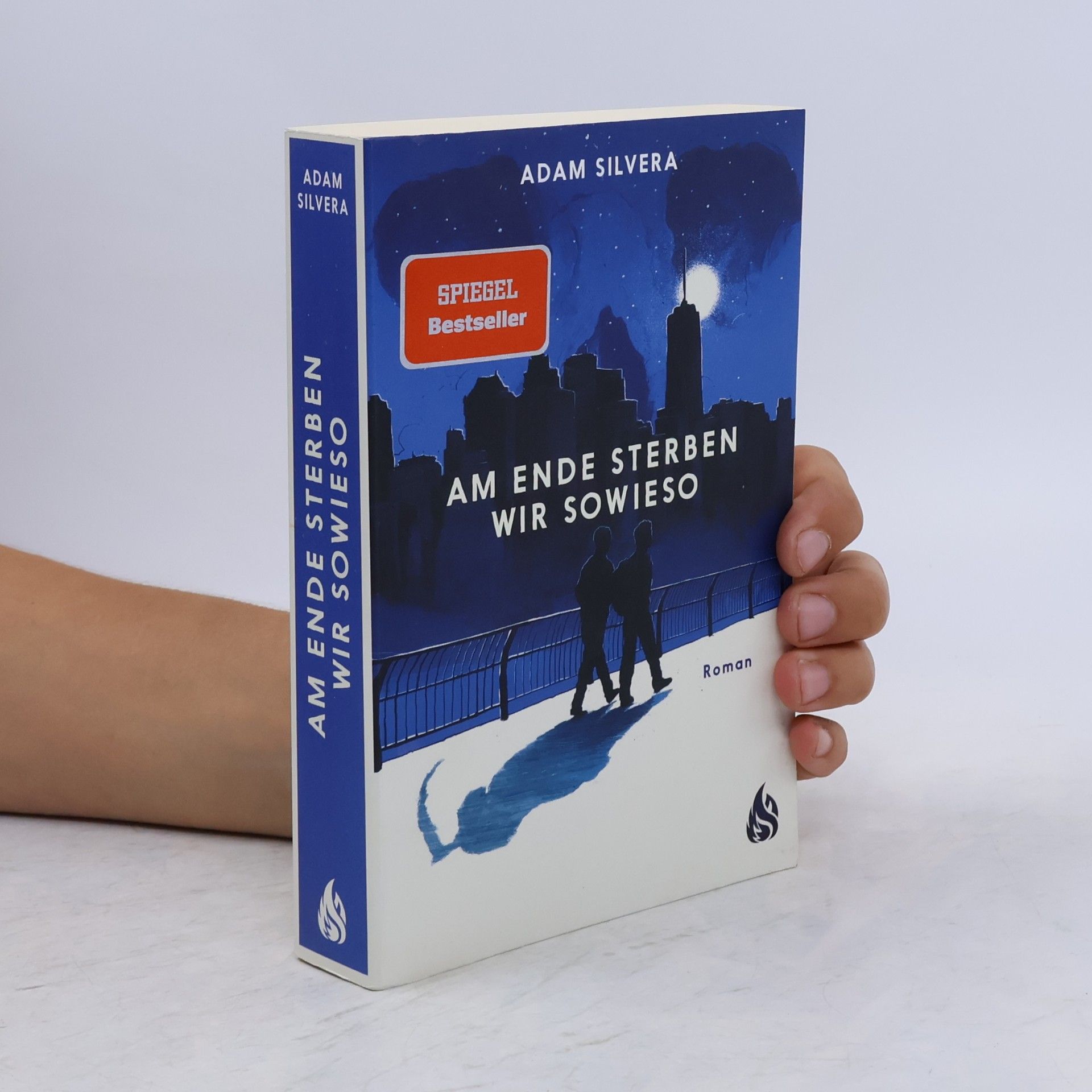 Adam Silvera Am Ende sterben wir sowieso