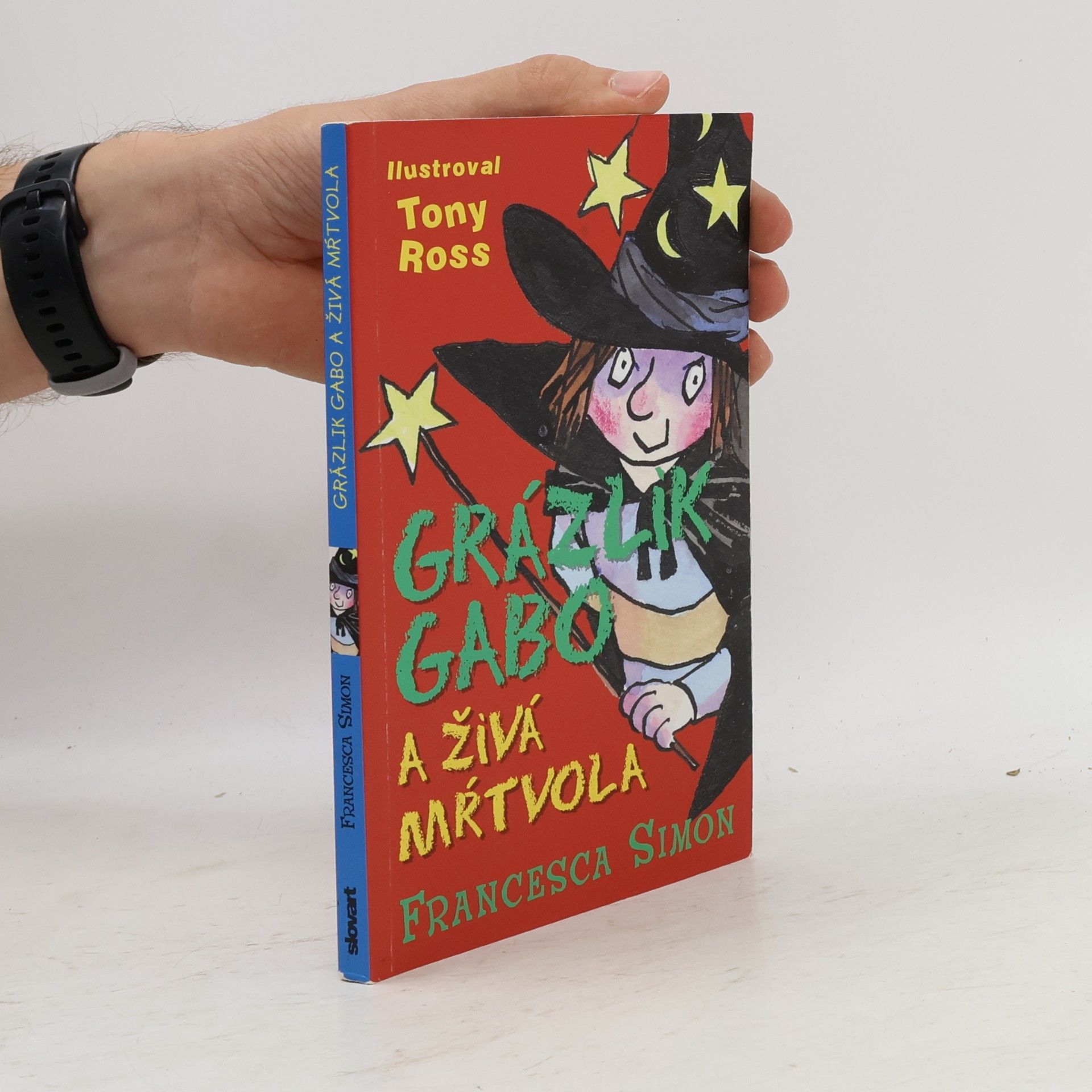 Francesca Simon Grázlik Gabo a živá mŕtvola