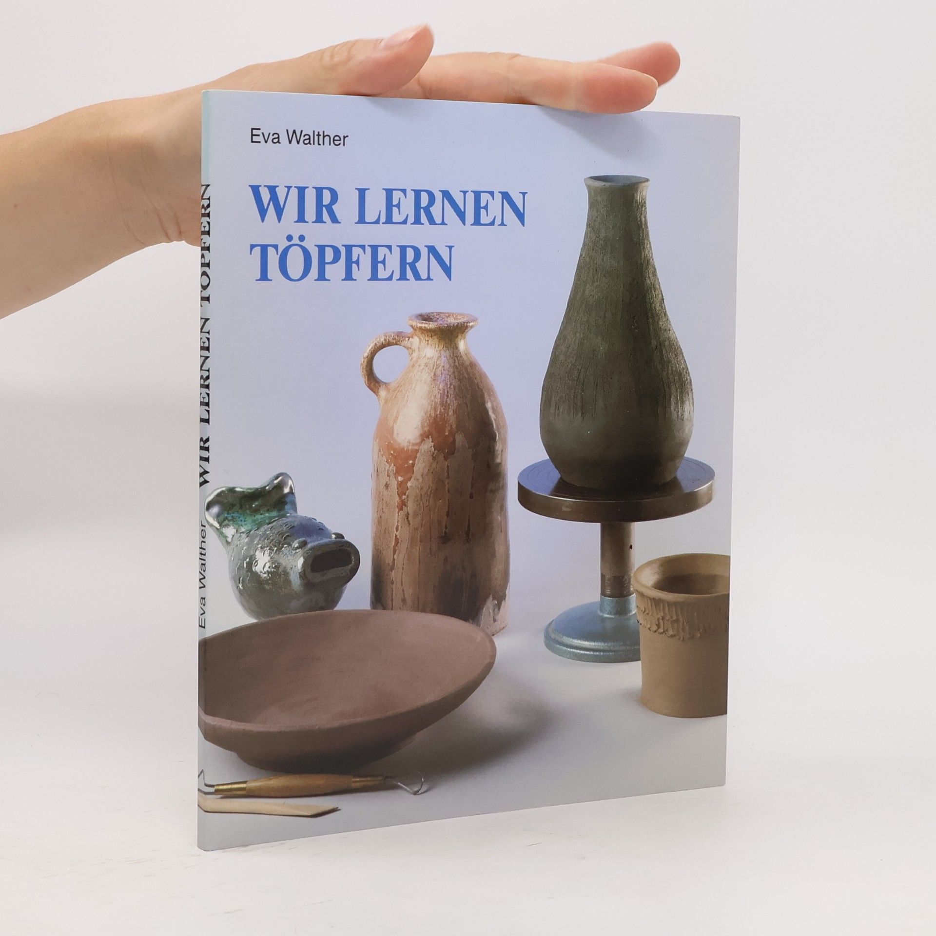 Eva Walther Wir lernen töpfern