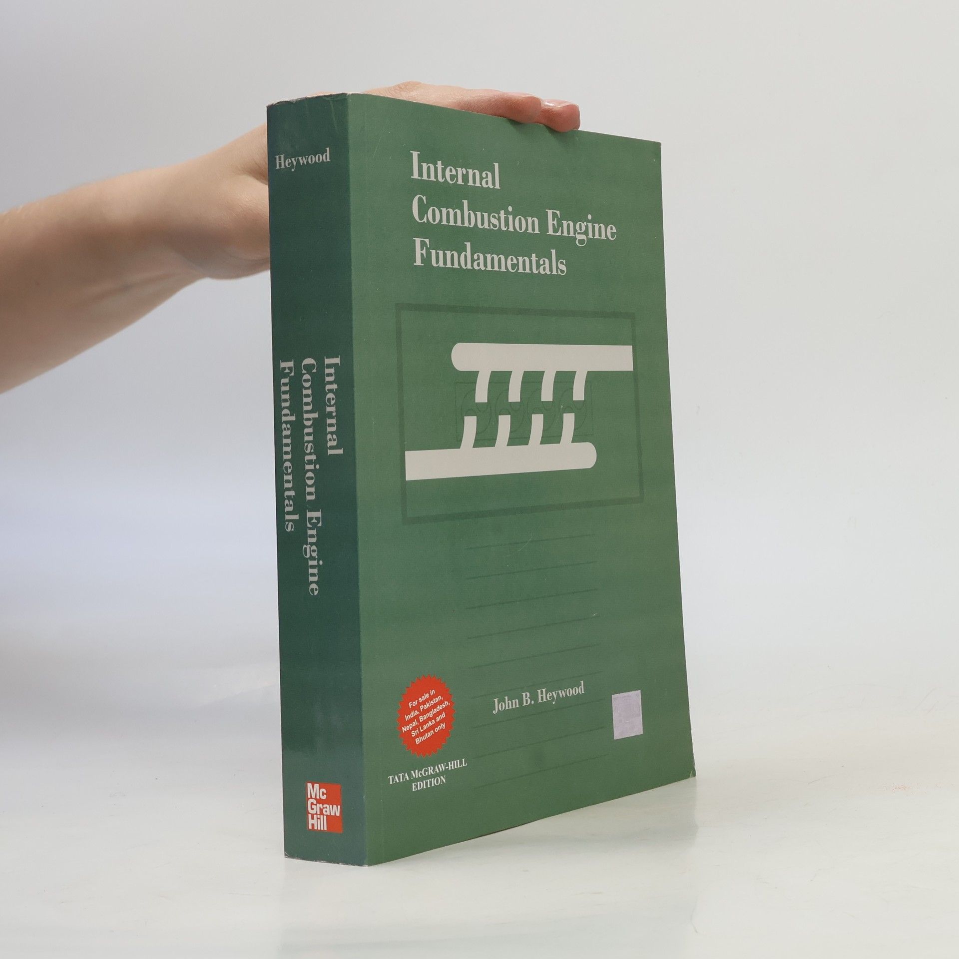John B. Heywood Internal Combustion Engine Fundamentals, Tata McGraw-Hill Edition