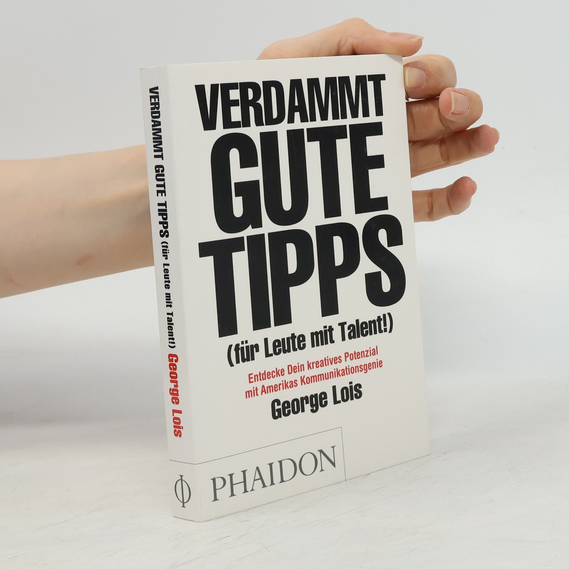 George Lois Verdammt gutte Tipps