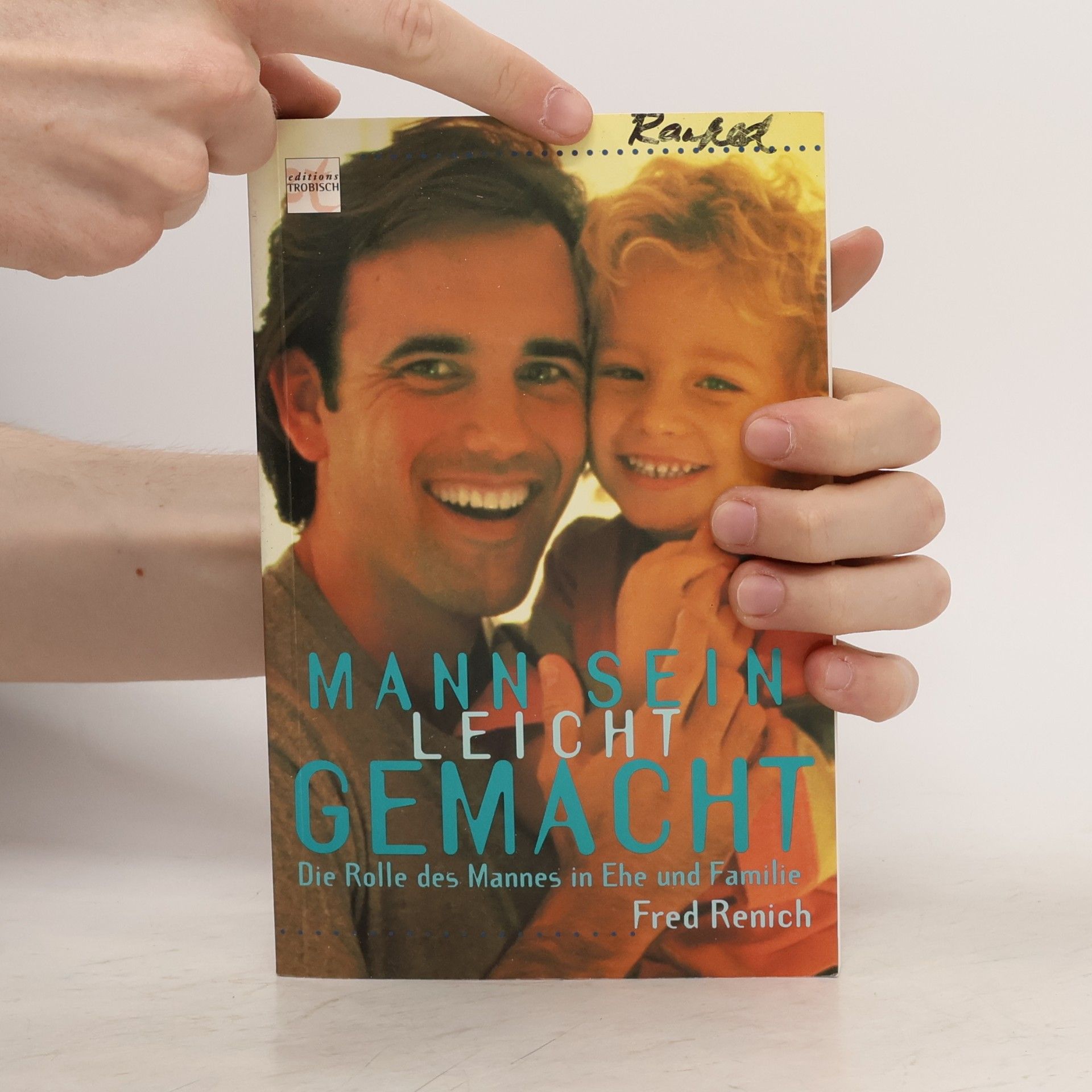 Fred Renich Mannsein leichtgemacht