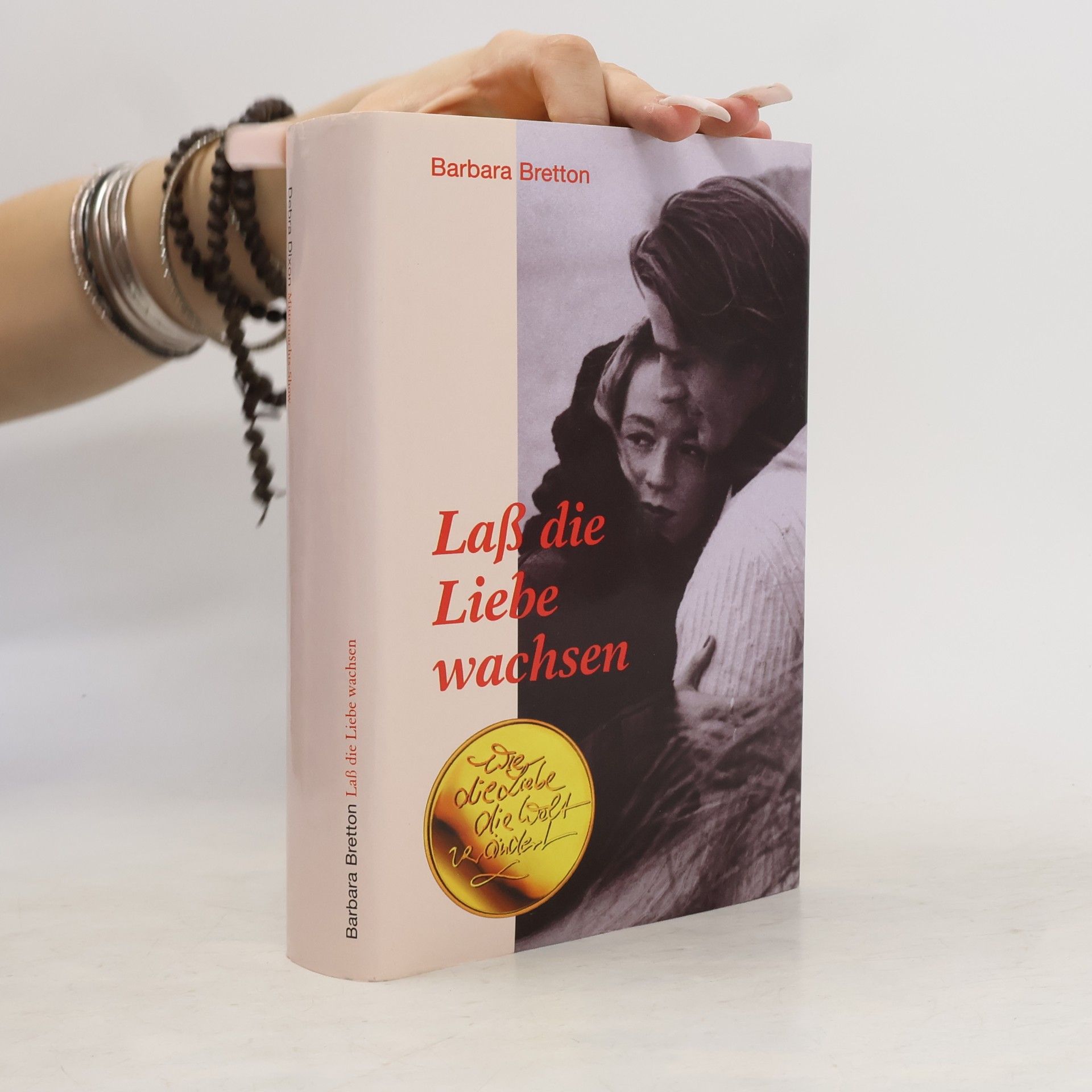 Barbara Bretton Laß die Liebe Wachsen
