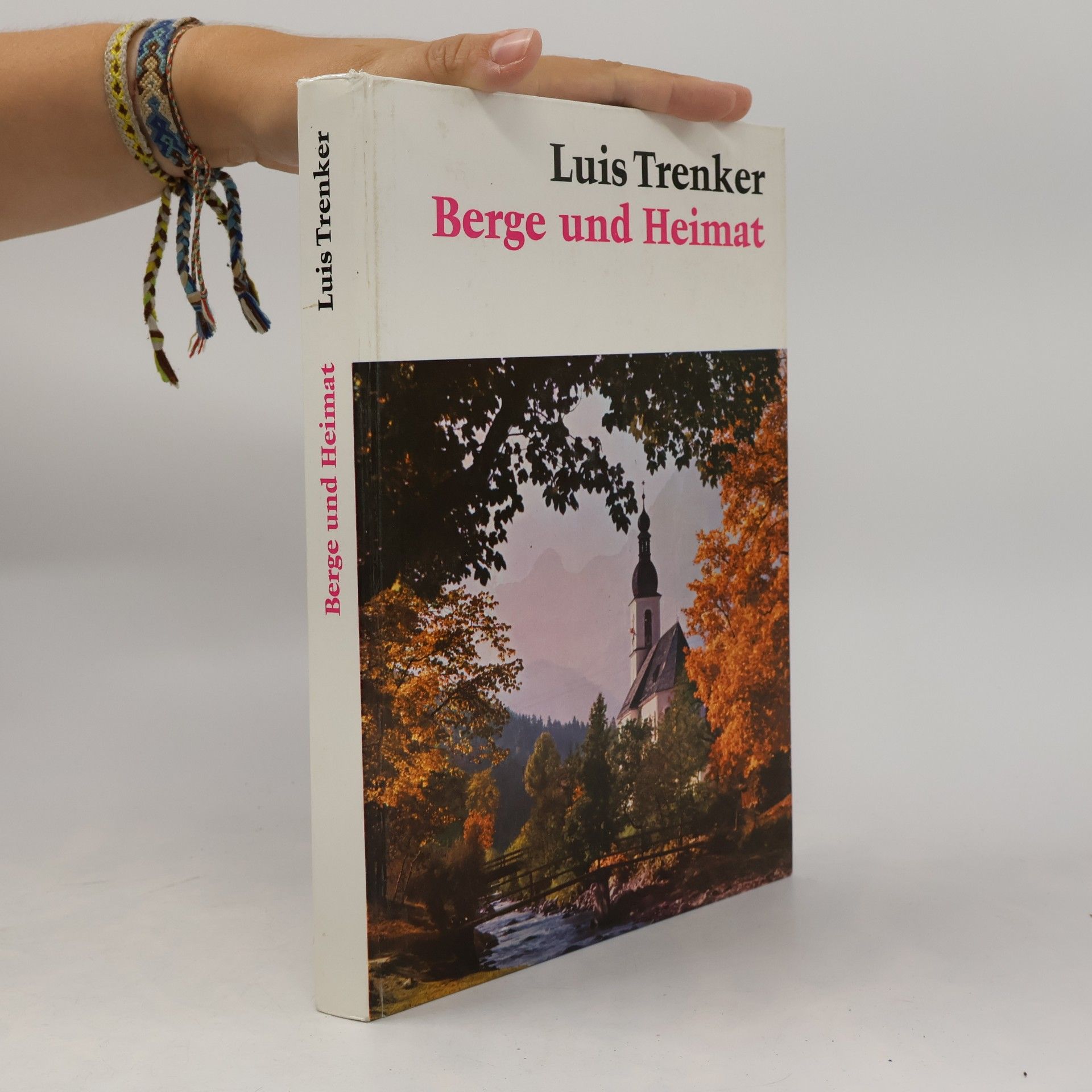 Luis Trenker Berge und Heimat
