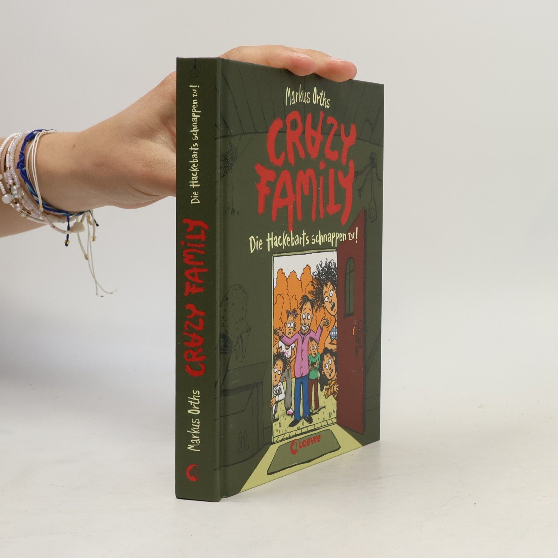 Markus Orths Crazy Family (Band 2) - Die Hackebarts schnappen zu!