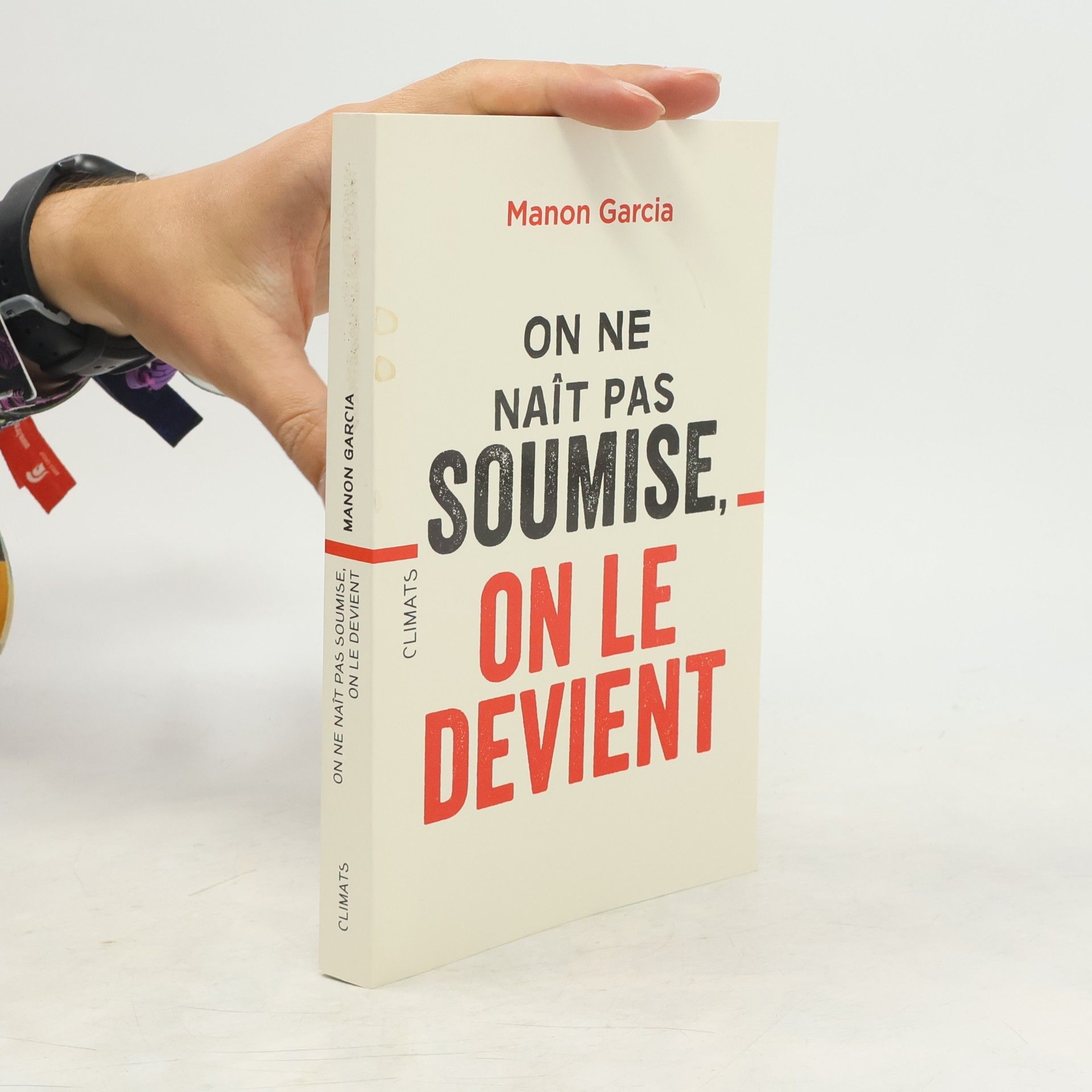 Manon Garcia On ne naît pas soumise, on le devient