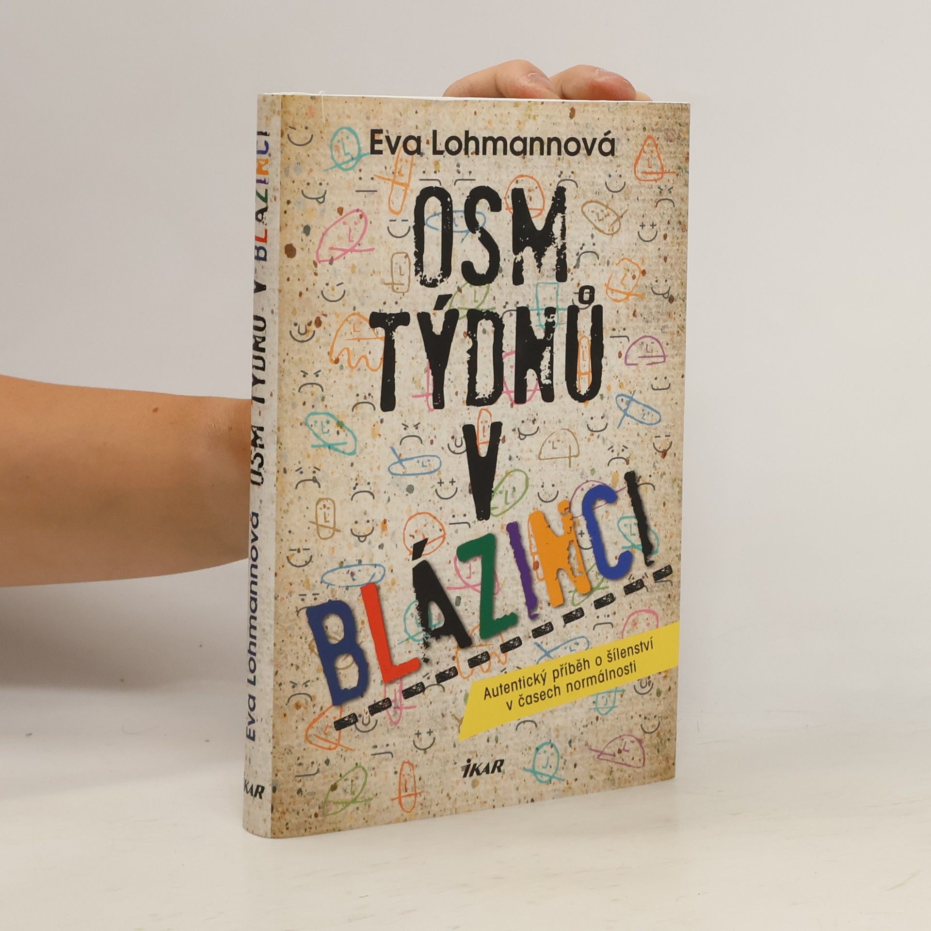 Eva Lohmann Osm týdnů v blázinci