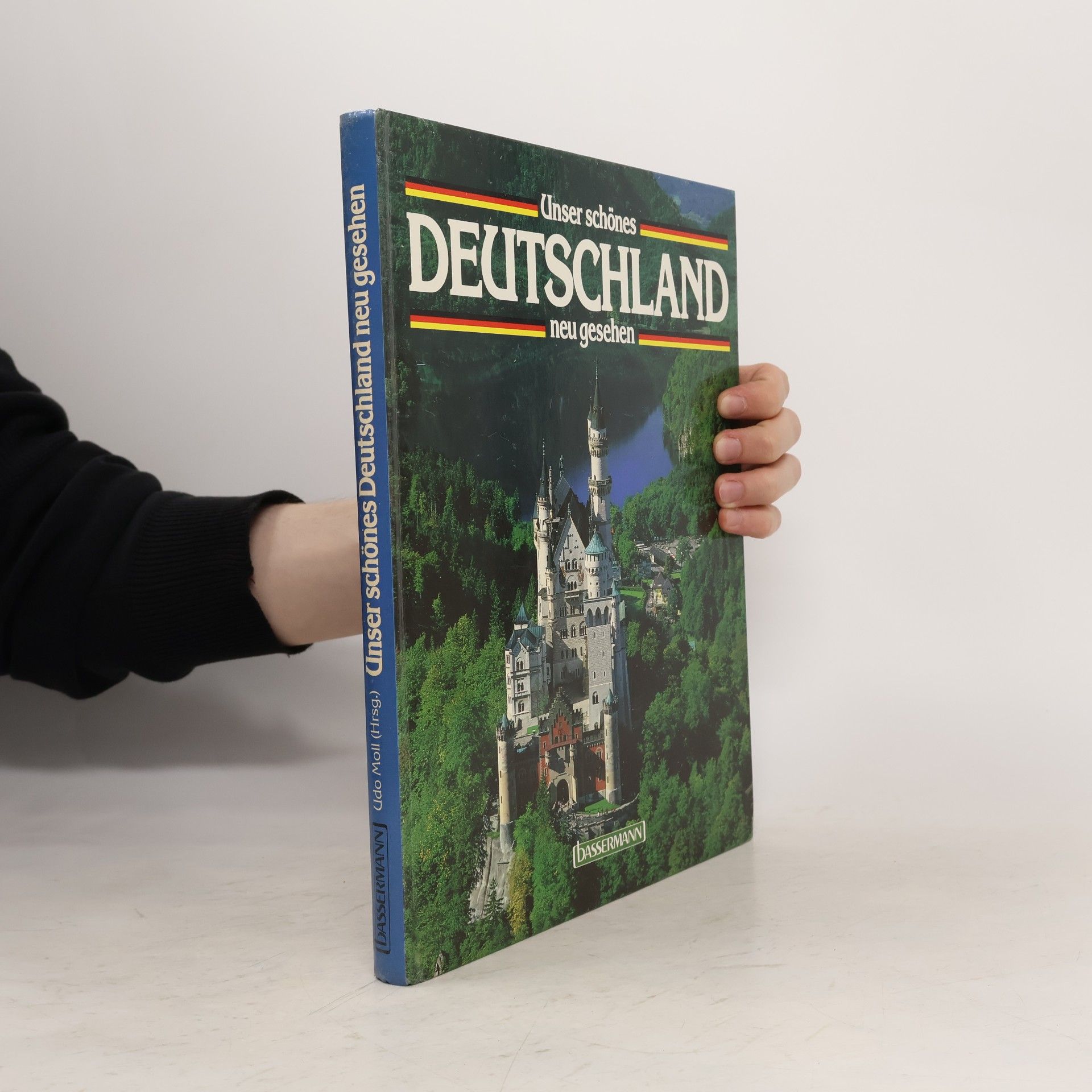 Udo Moll Unser schönes Deutschland neu gesehen
