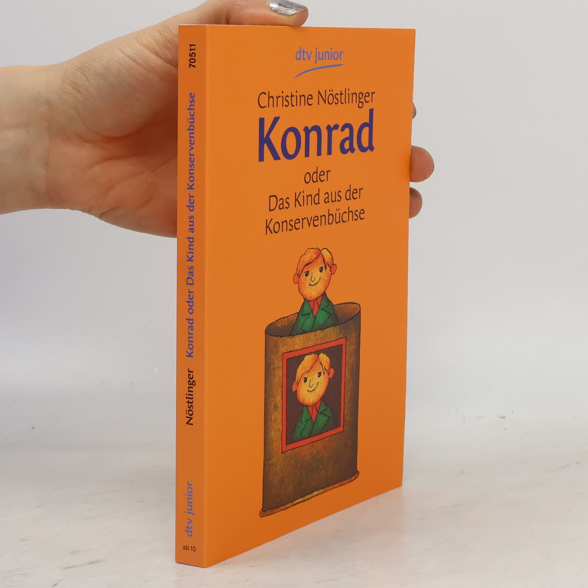 Christine Nöstlingerová Konrad oder Das Kind aus der Konservenbüchse
