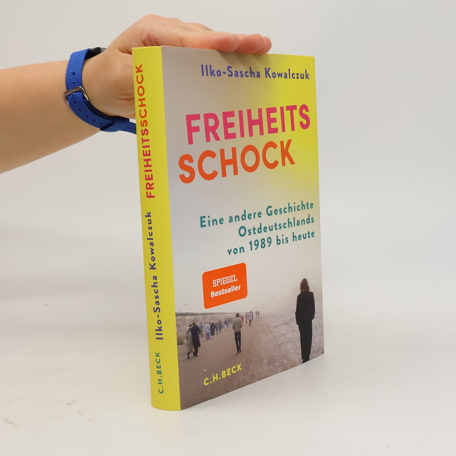 Freiheitsschock. Eine Geschichte Ostdeutschlands von 1989 bis heute