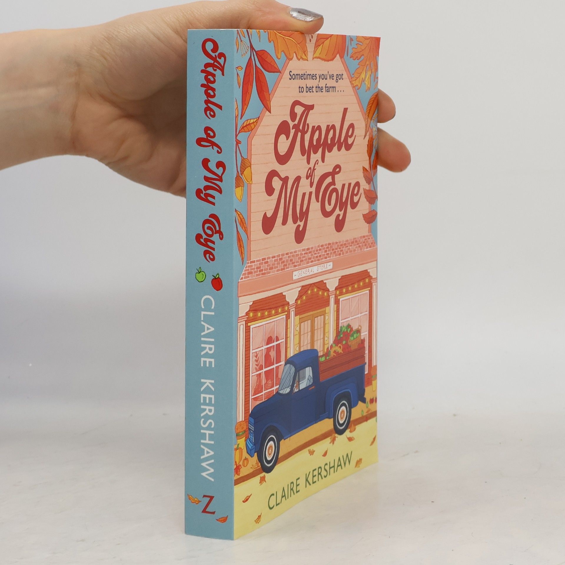 Claire Kershaw Apple of My Eye: The Perfect Rivals-To-Lovers Romance for Pumpkin Spice Season
