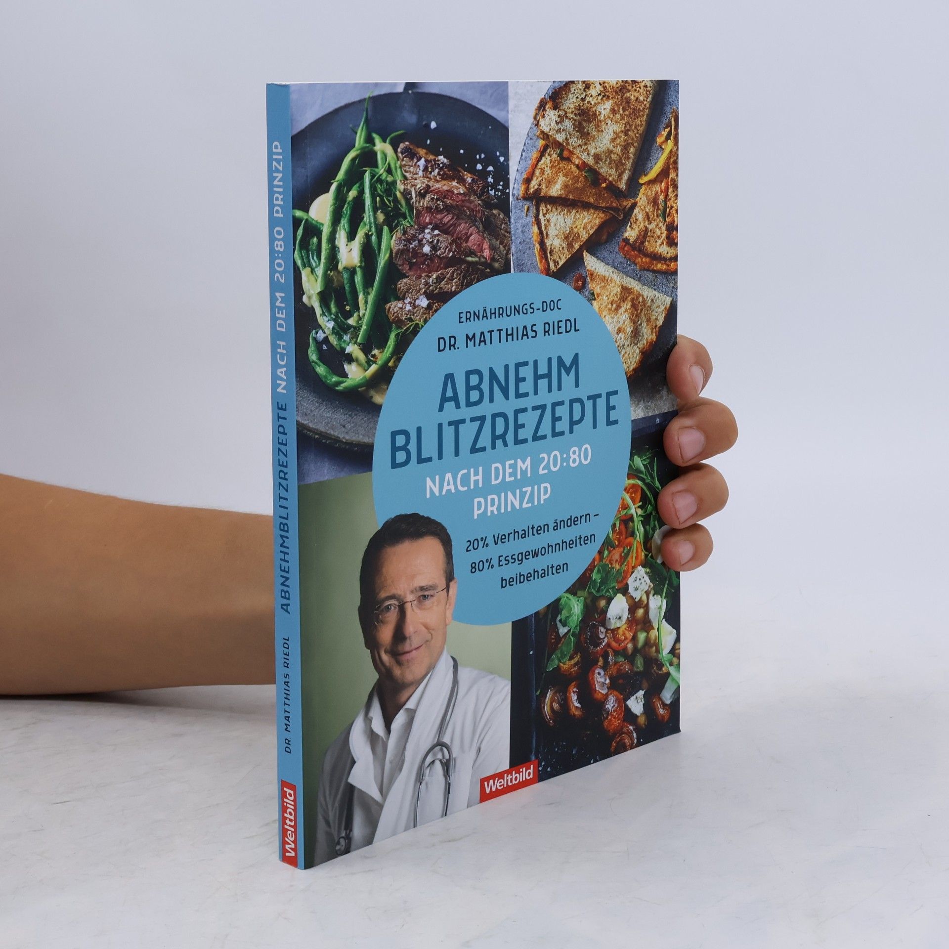 Matthias Riedl Abnehm-Blitzrezepte nach dem 20:80 Prinzip