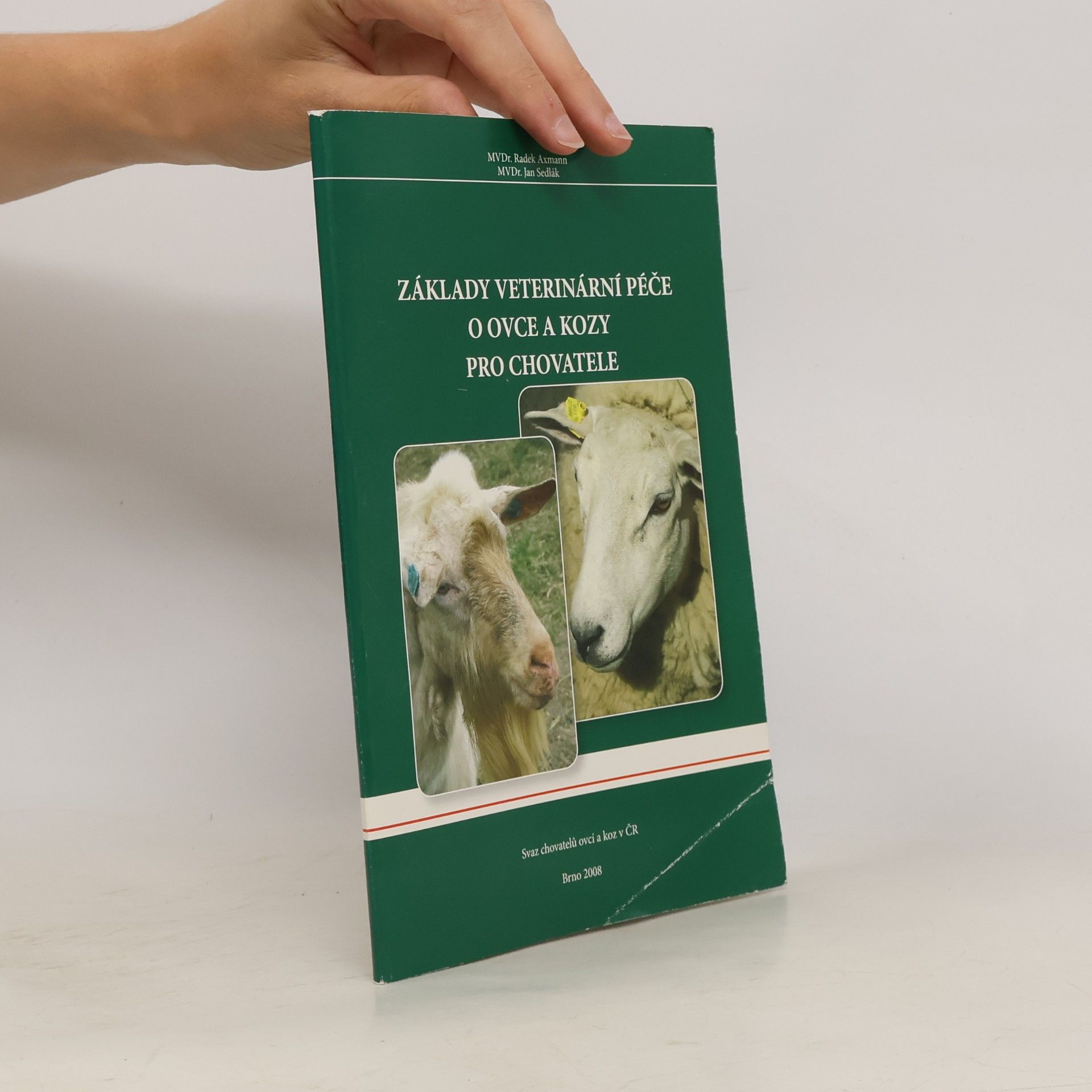 Radek Axmann Základy veterinární péče o ovce a kozy pro chovatele