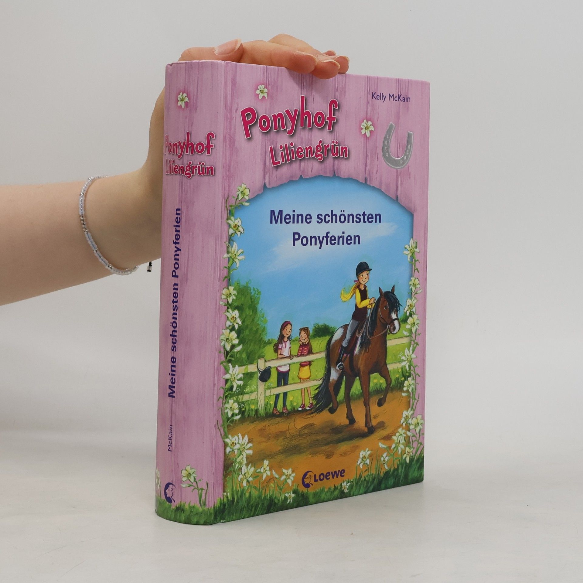 Kelly McKain Ponyhof Liliengrün – meine schönsten Ponyferien