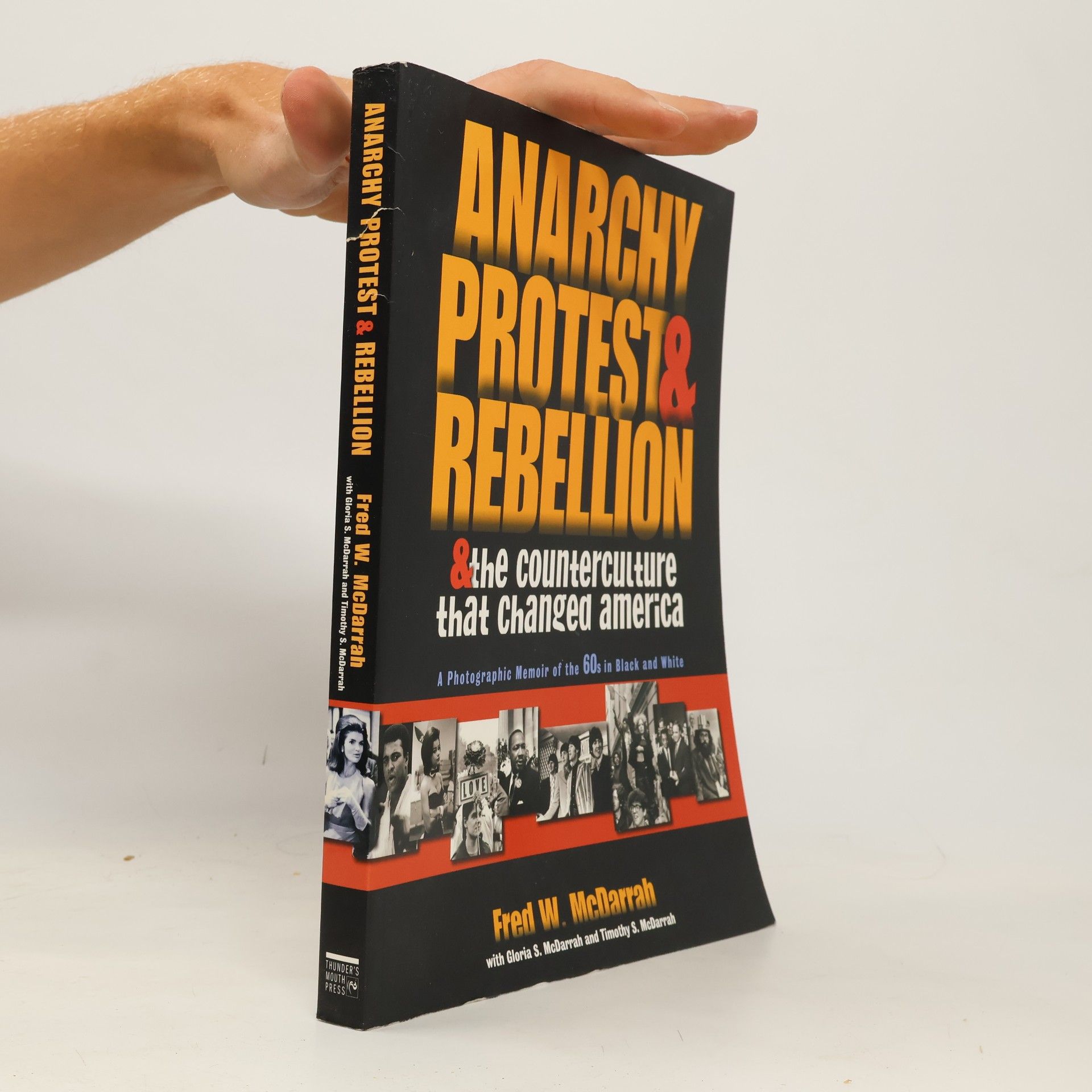 Timothy S. McDarrah Anarchy, Protest, and Rebellion