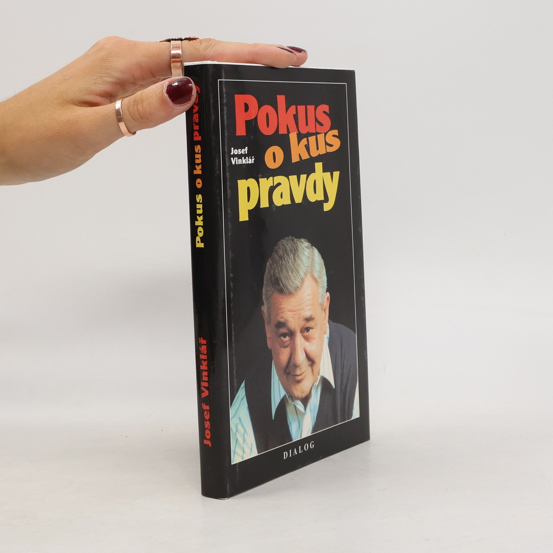 Josef Vinklář Pokus o kus pravdy
