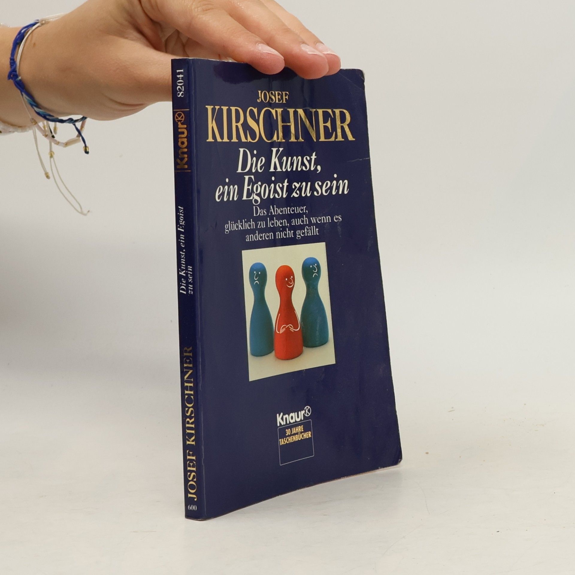 Josef Kirschner Die Kunst, ein Egoist zu sein