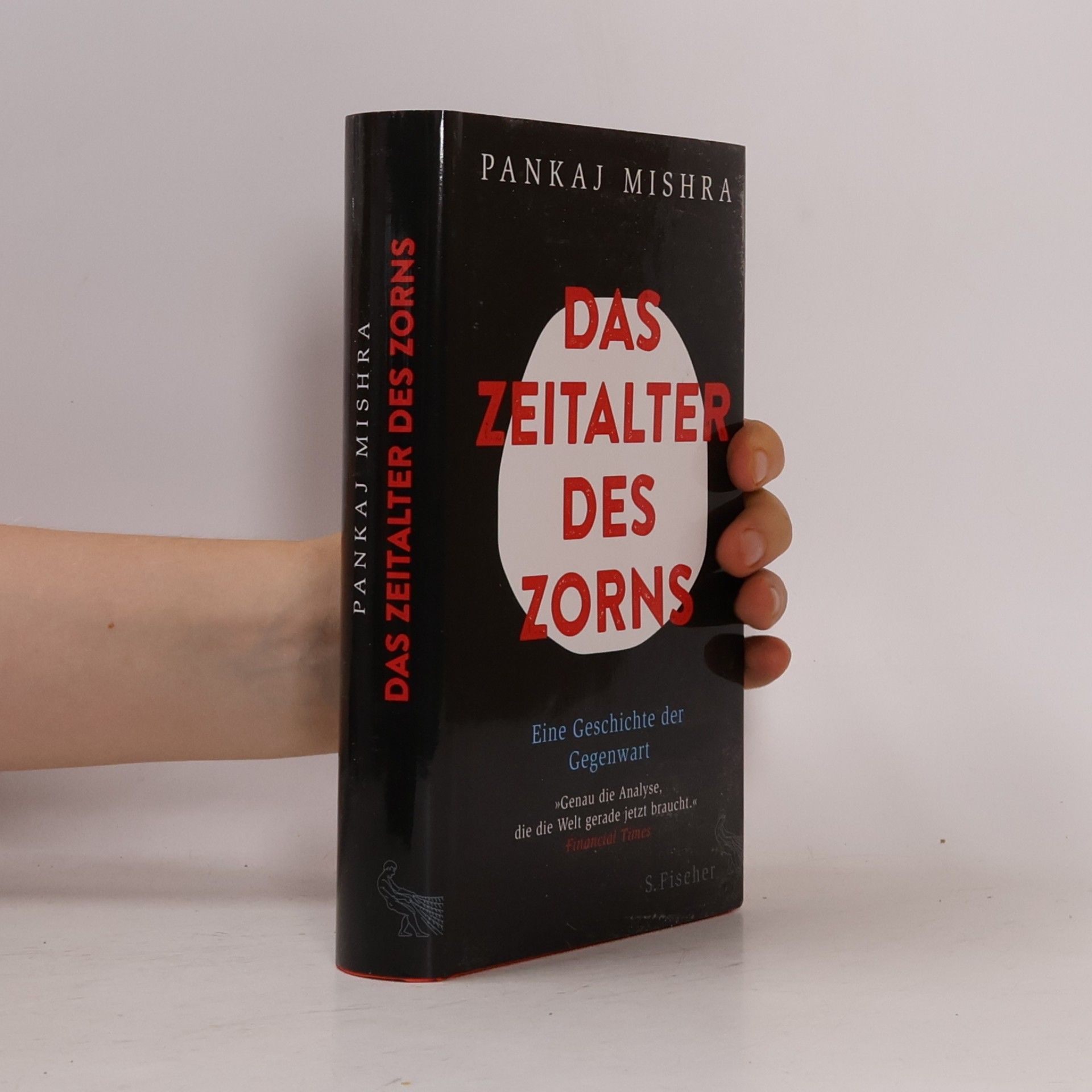 Pankaj Mishra Das Zeitalter des Zorns
