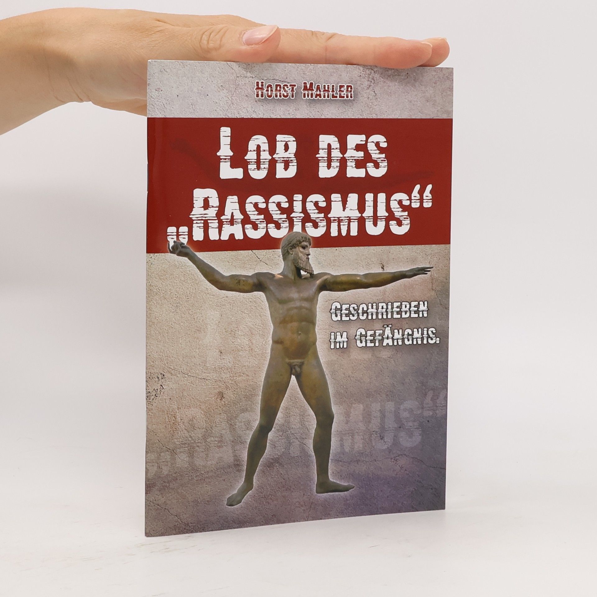 Horst Mahler Lob des „Rassismus“