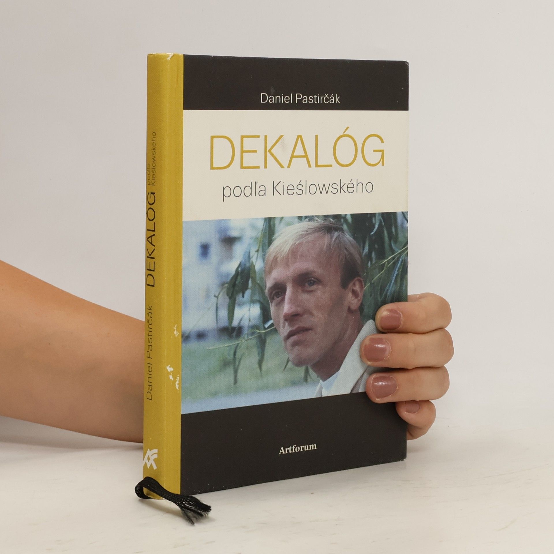 Daniel Pastirčák Dekalóg podľa Kieślowského