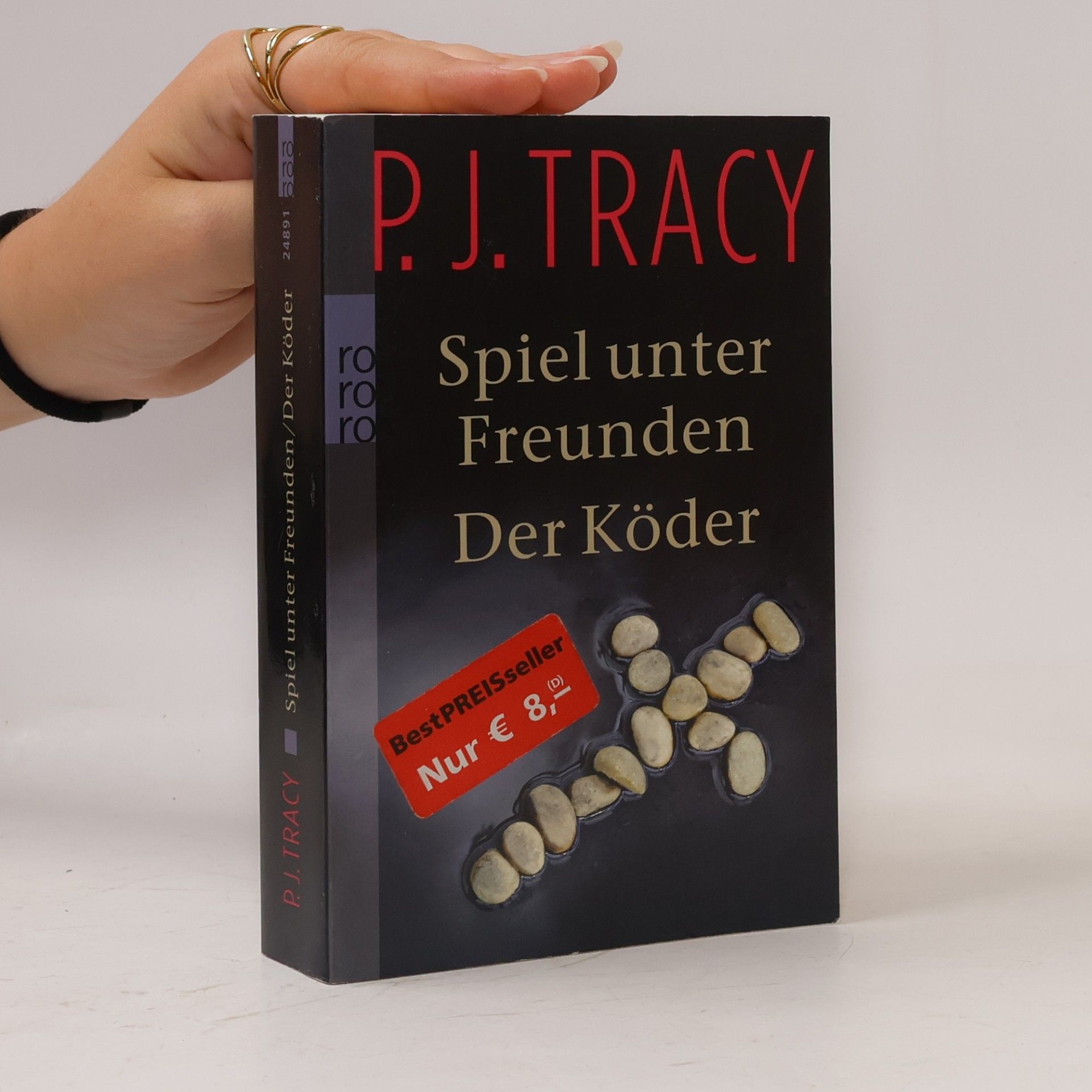 P. J. Tracy Spiel unter Freunden. Der Köder