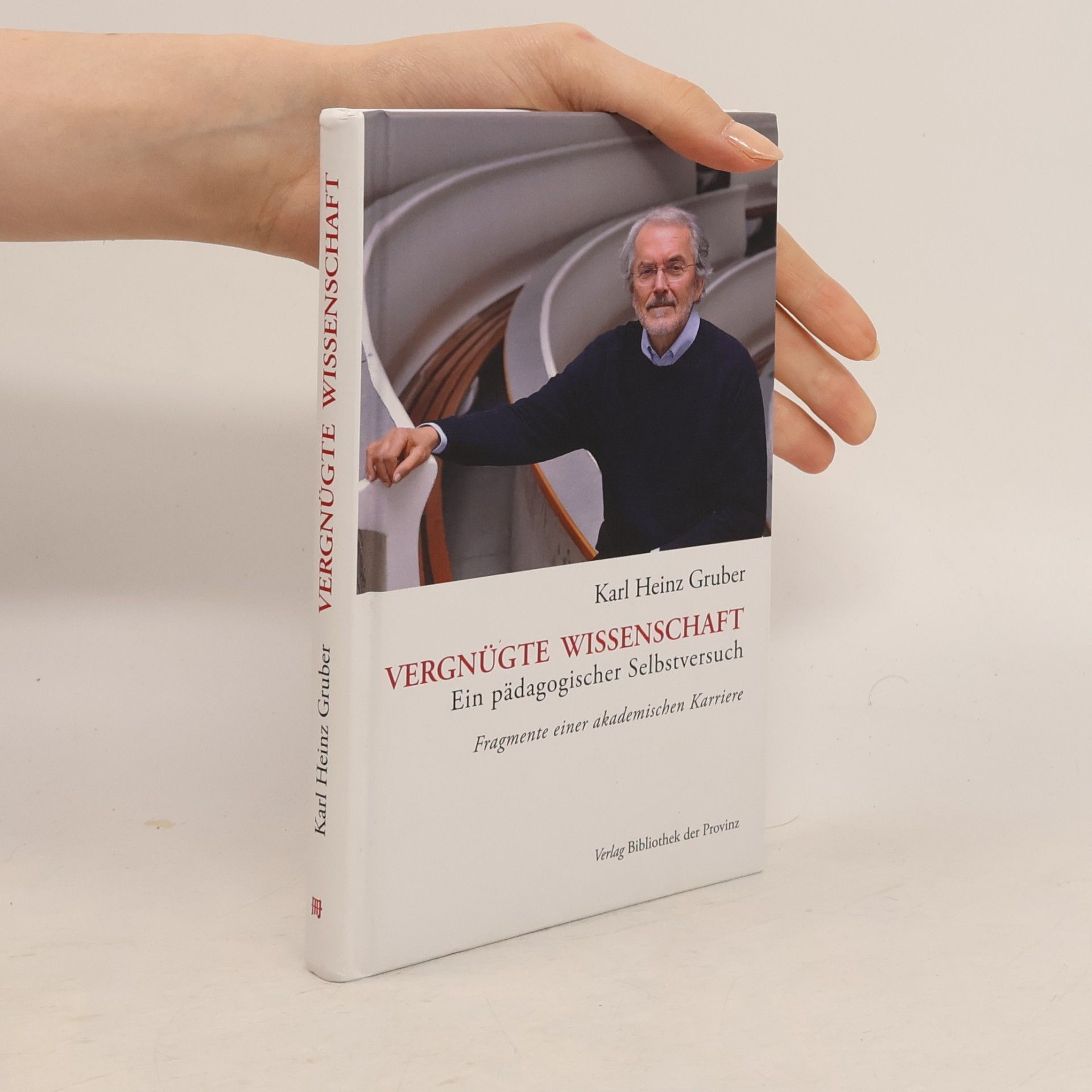 Karl-Heinz Gruber Vergnügte Wissenschaft