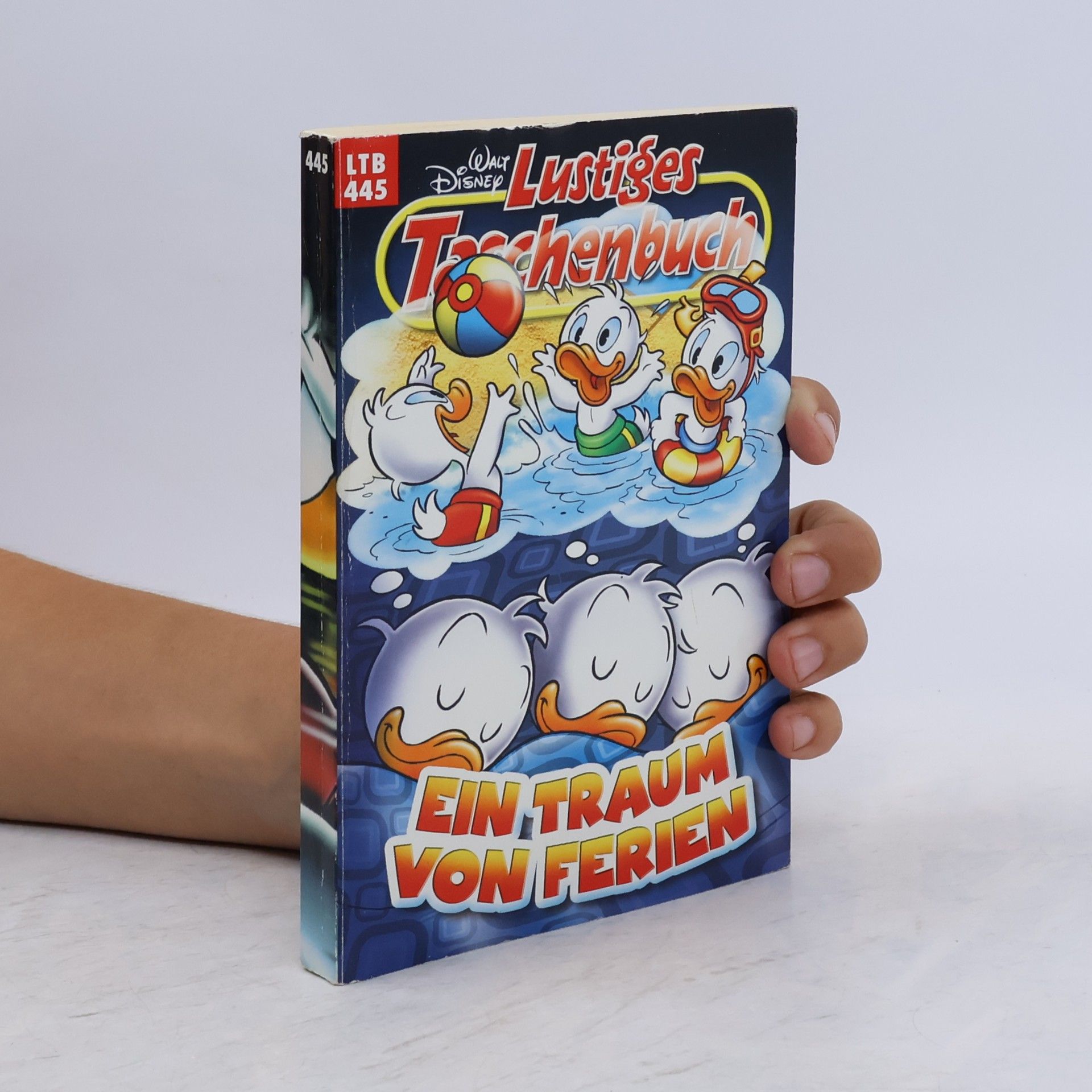 Walt Disney Lustiges Taschenbuch 445. Ein Traum von Ferien