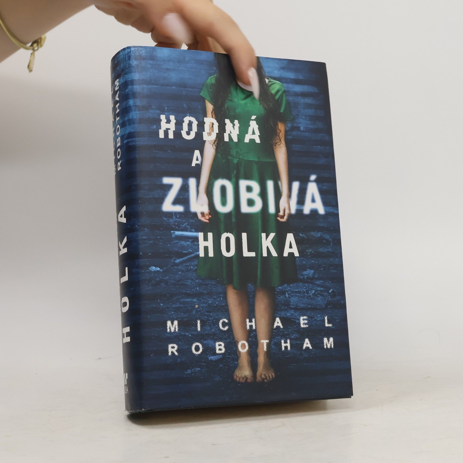 Michael Robotham Hodná a zlobivá holka