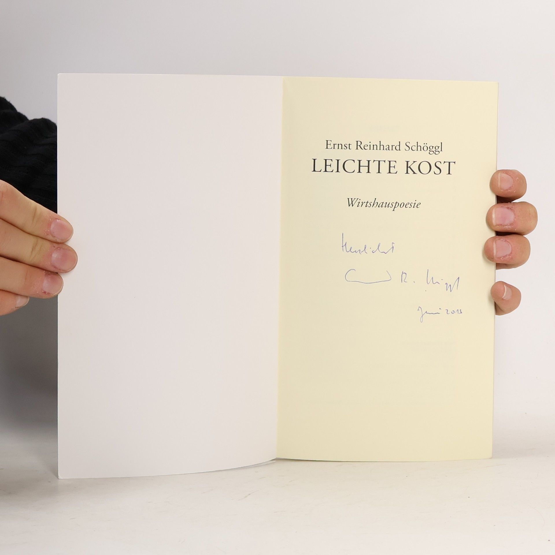 Ernst Reinhard Schöggl Leichte Kost: Wirtshauspoesie