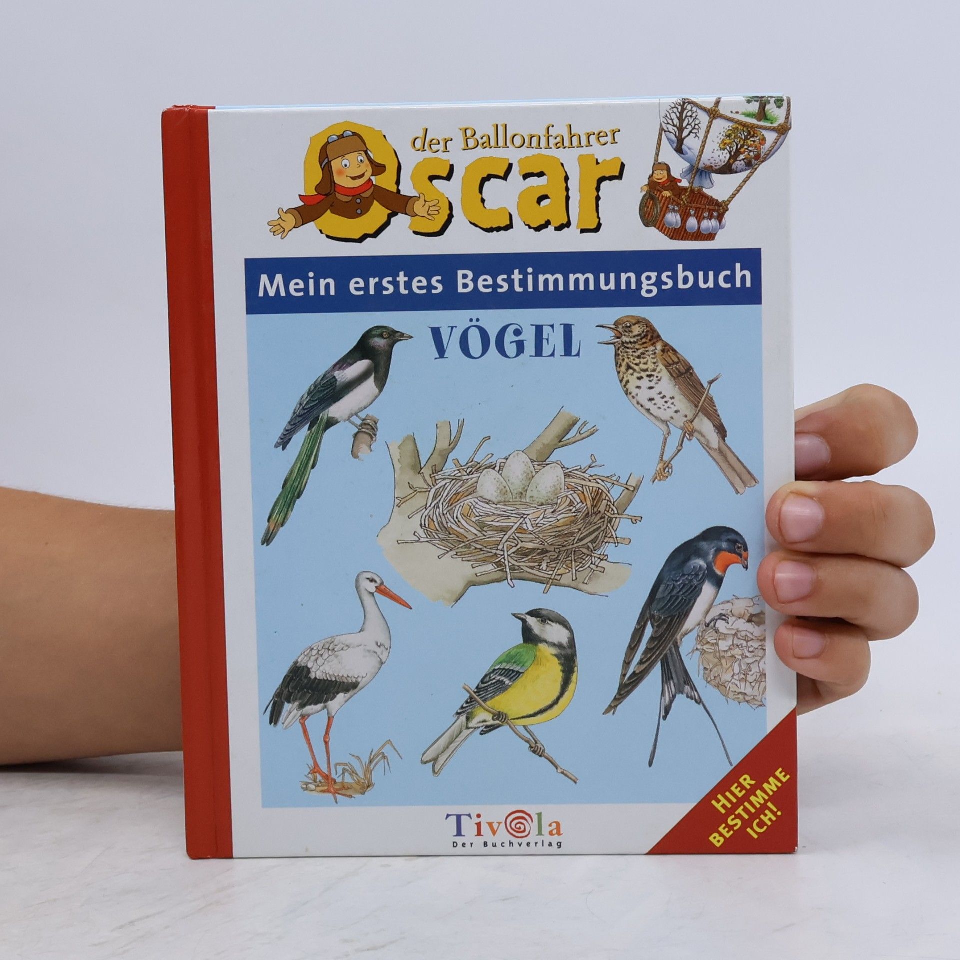 Mein erstes Bestimmungsbuch Vögel. Hier bestimme ich! Bilderbuch