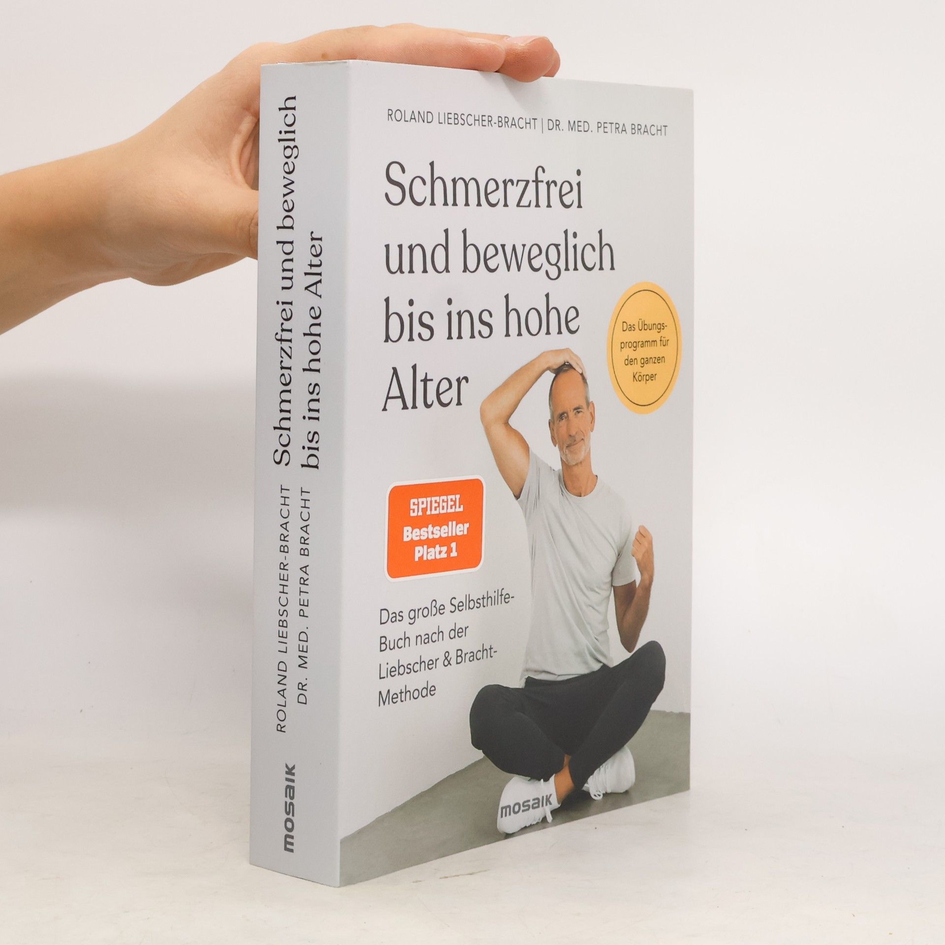 Roland Liebscher-Bracht Schmerzfrei und beweglich bis ins hohe Alter