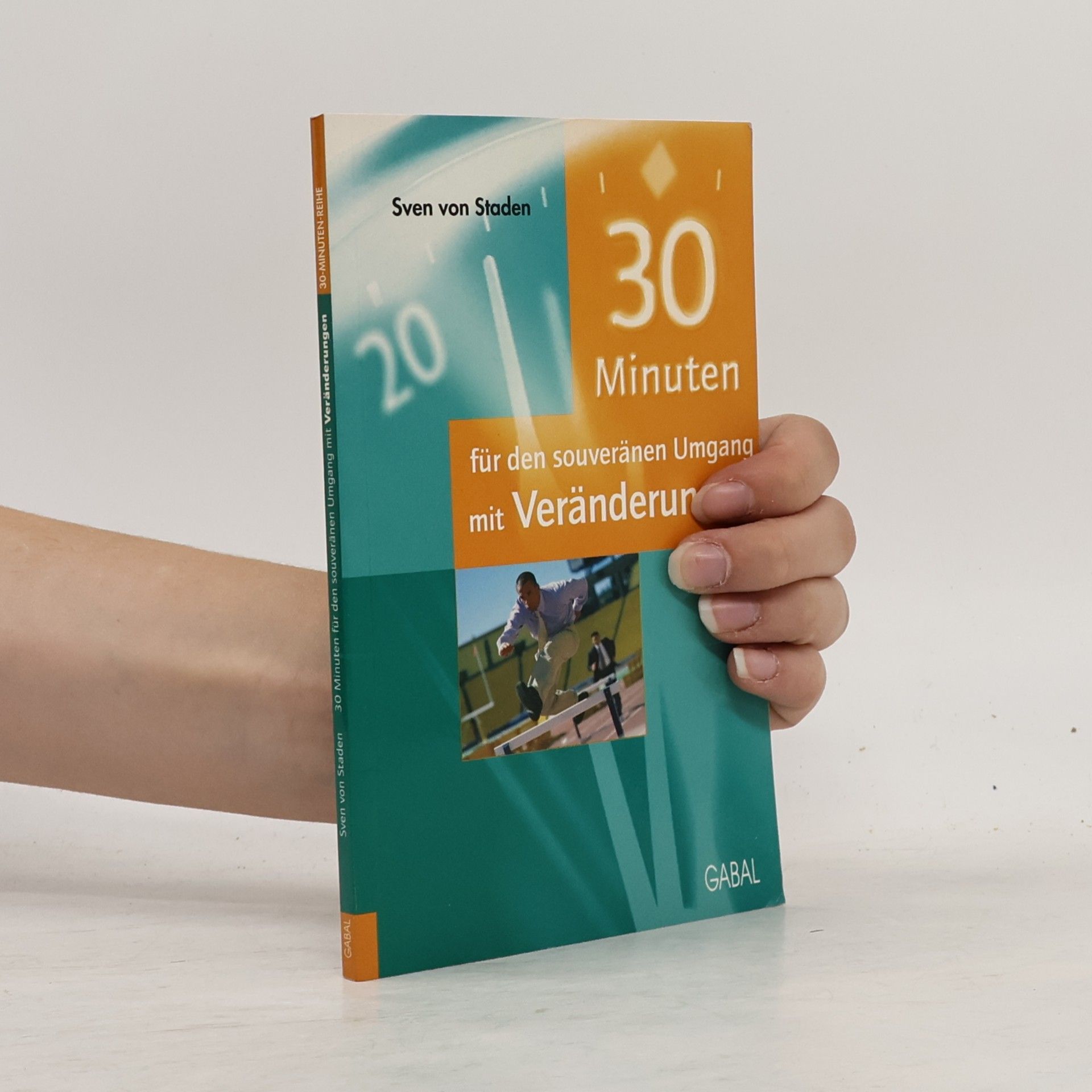 Sven von Staden 30 Minuten für den souveränen Umgang mit Veränderungen