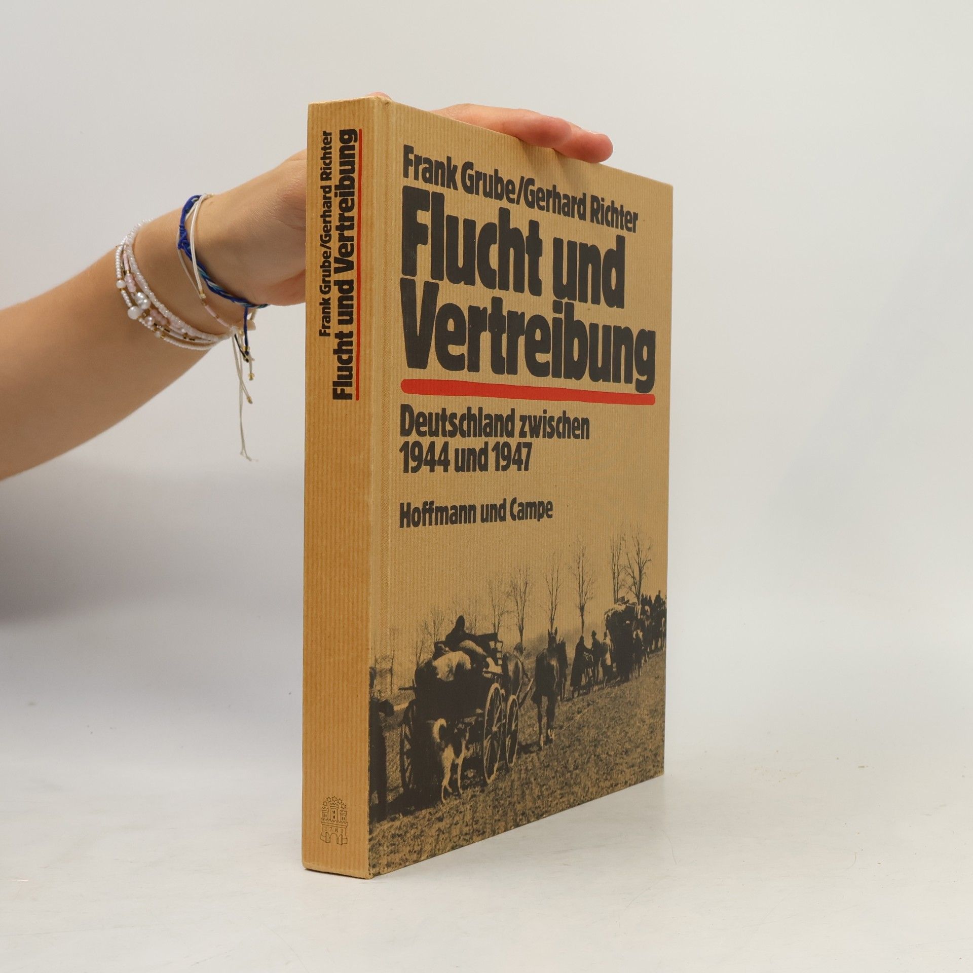 Frank Grube Flucht und Vertreibung