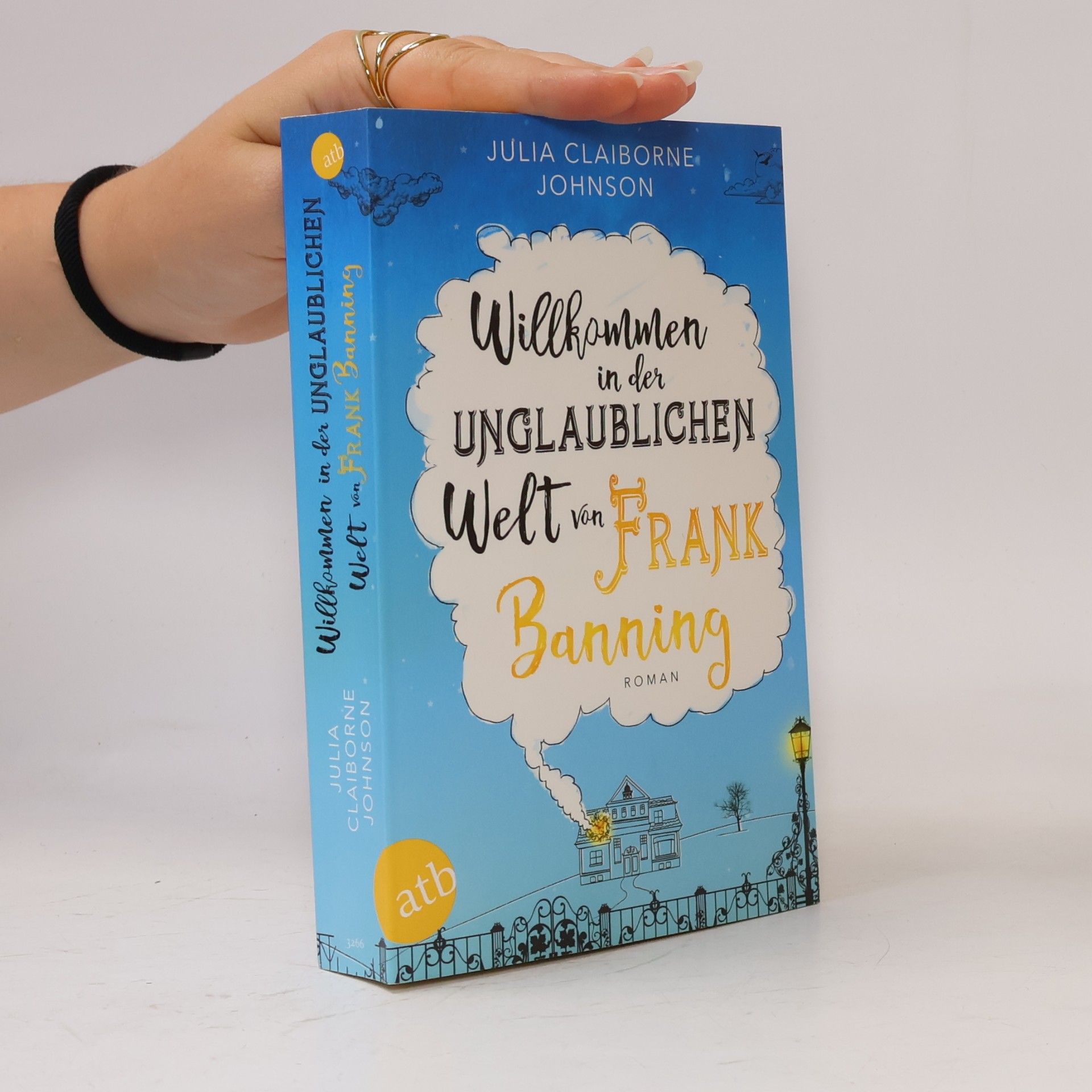 Julia Claiborne Johnson Willkommen in der unglaublichen Welt von Frank Banning