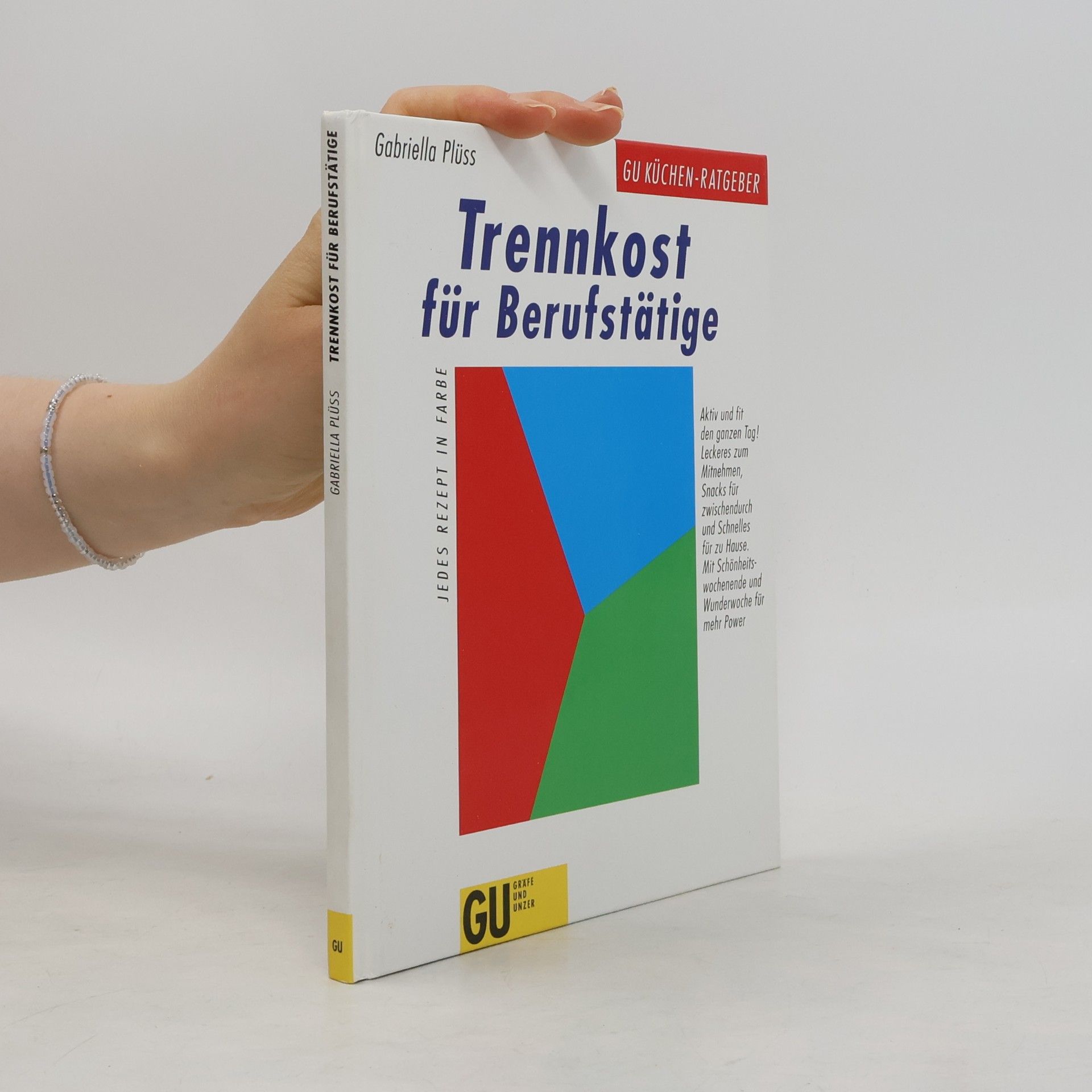 Gabriella Plüss Trennkost für Berufstätige