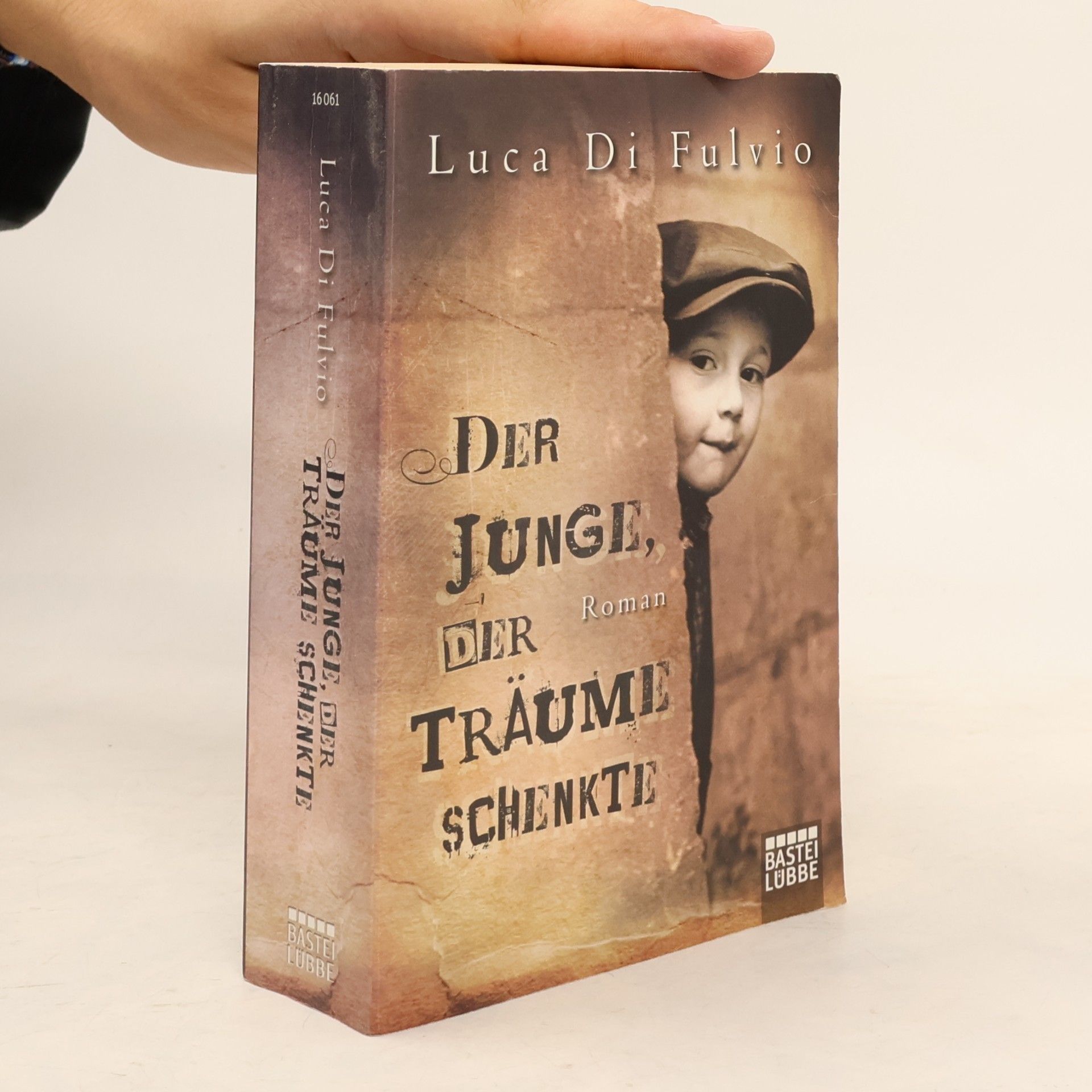 Luca Di Fulvio Der Junge, Der Traüme Schenkte