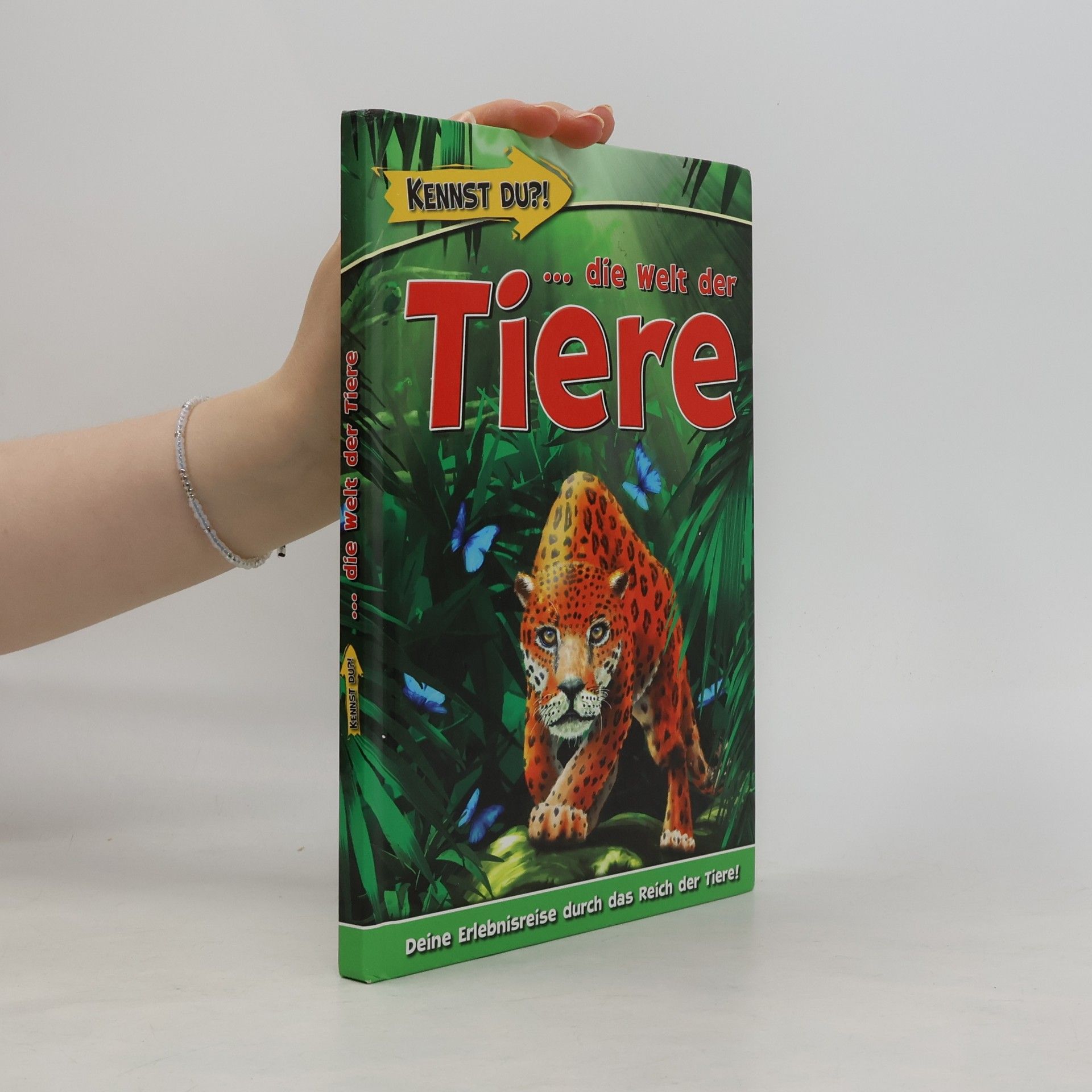 Autorenkollektiv Kennst du?! . . . die Welt der Tiere