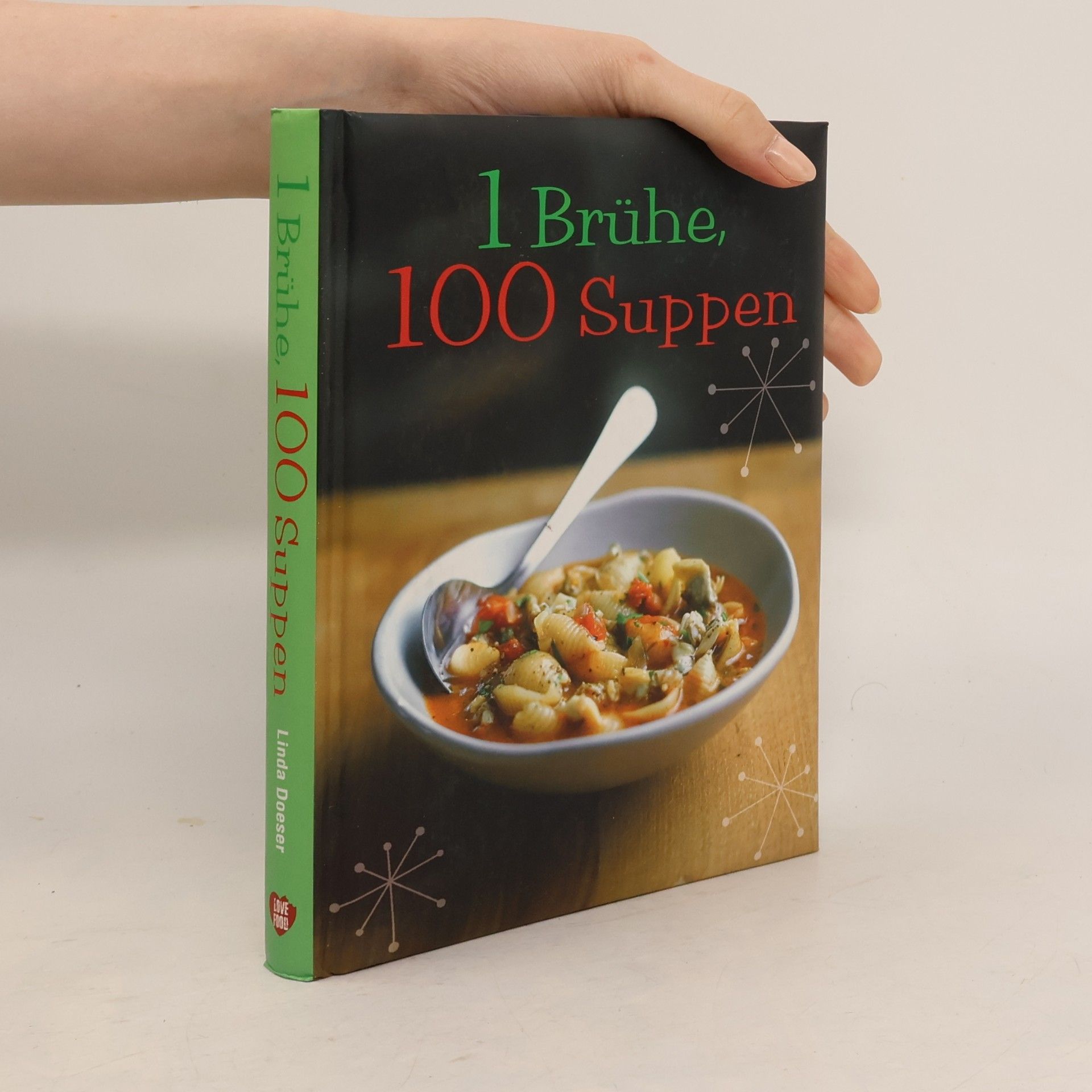 1 Brühe, 100 Suppen