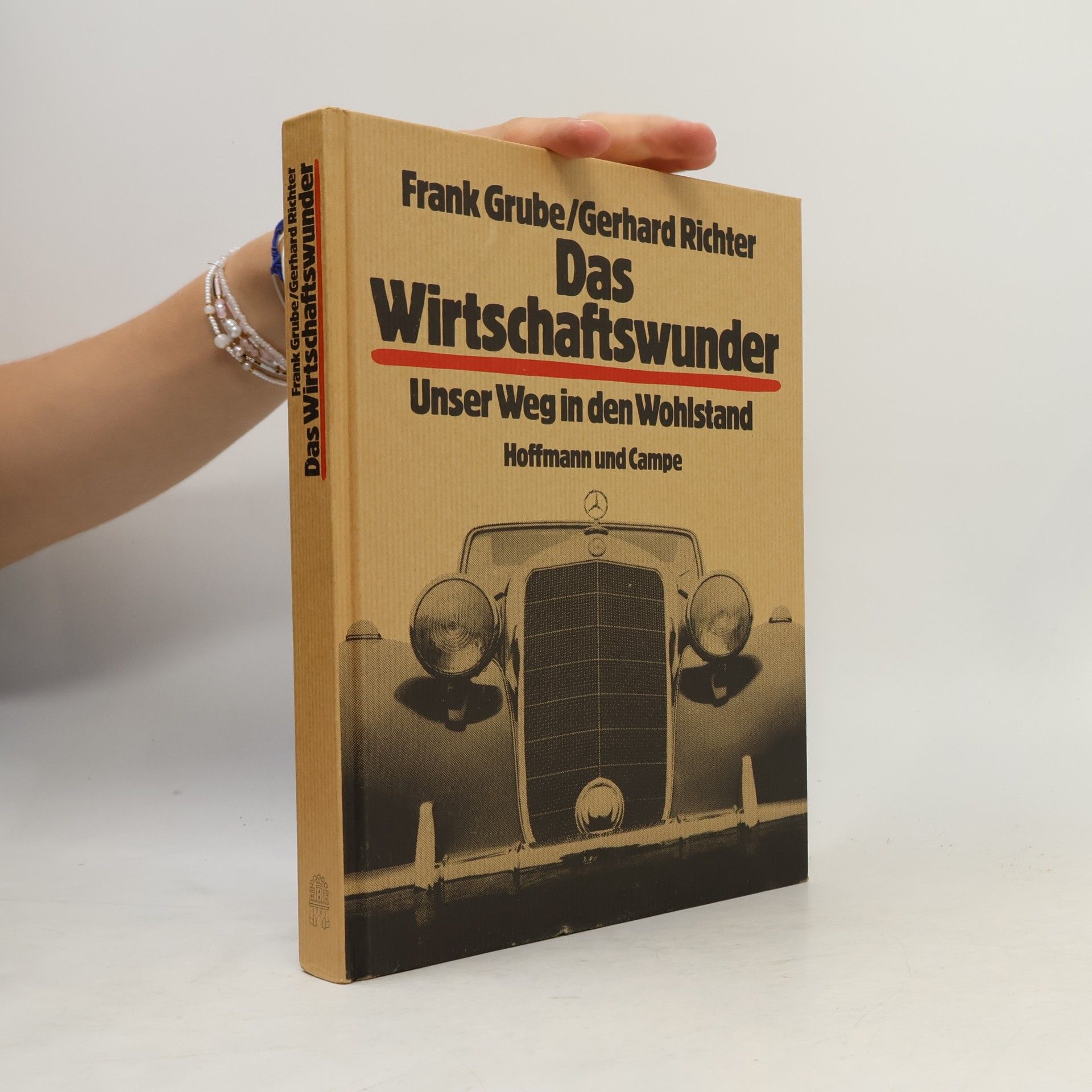 Frank Grube Das Wirtschaftswunder