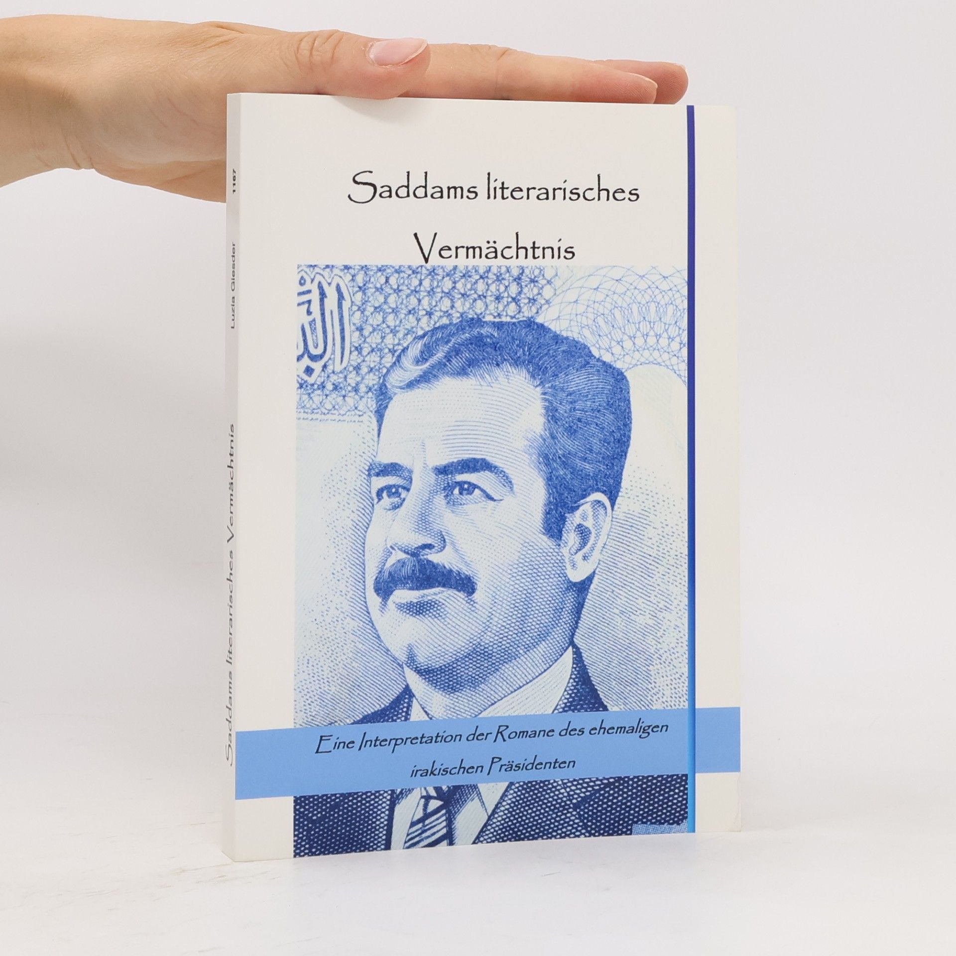 Luzia Giesder Saddams literarisches Vermächtnis