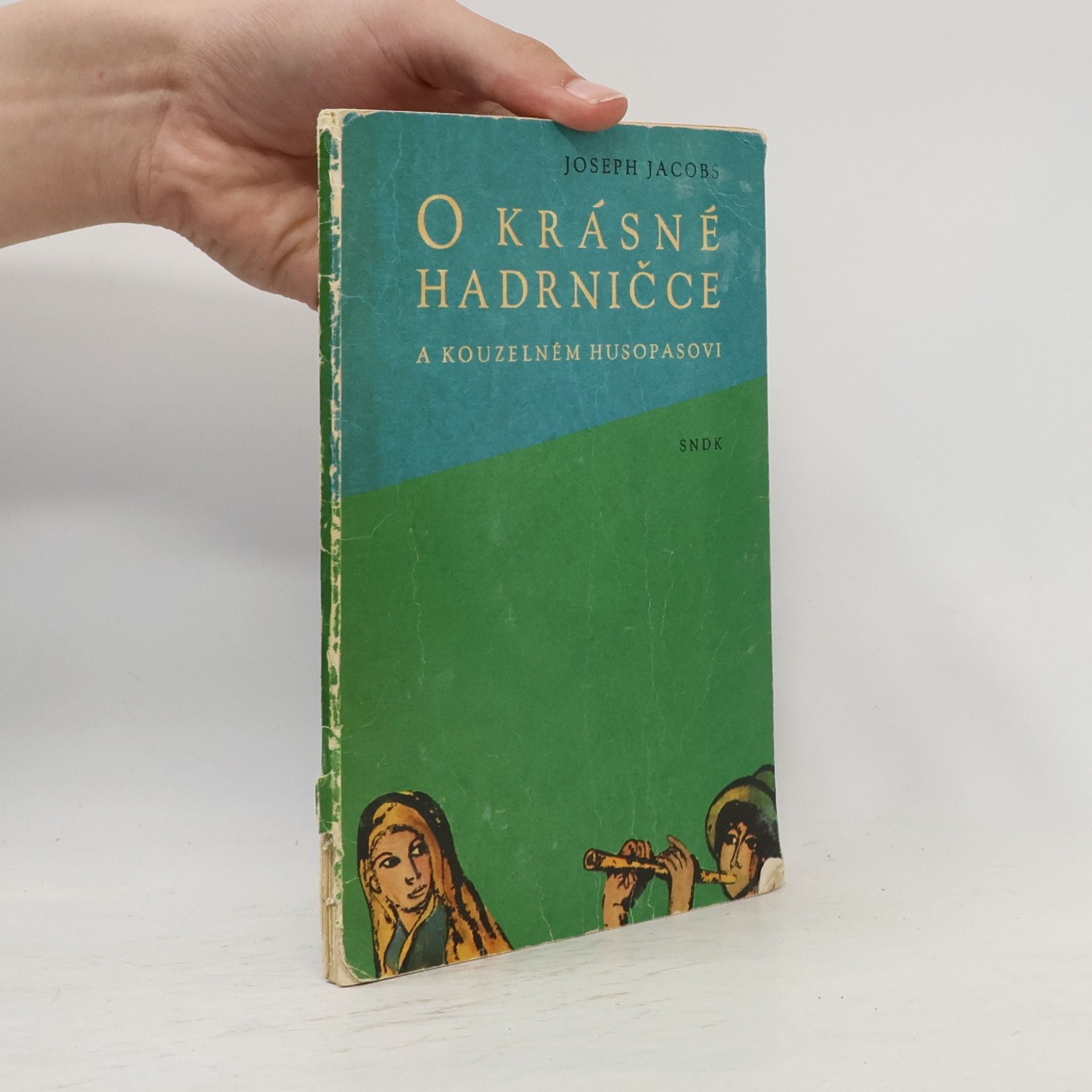 Joseph Jacobs O krásné Hadrničce a kouzelném Husopasovi