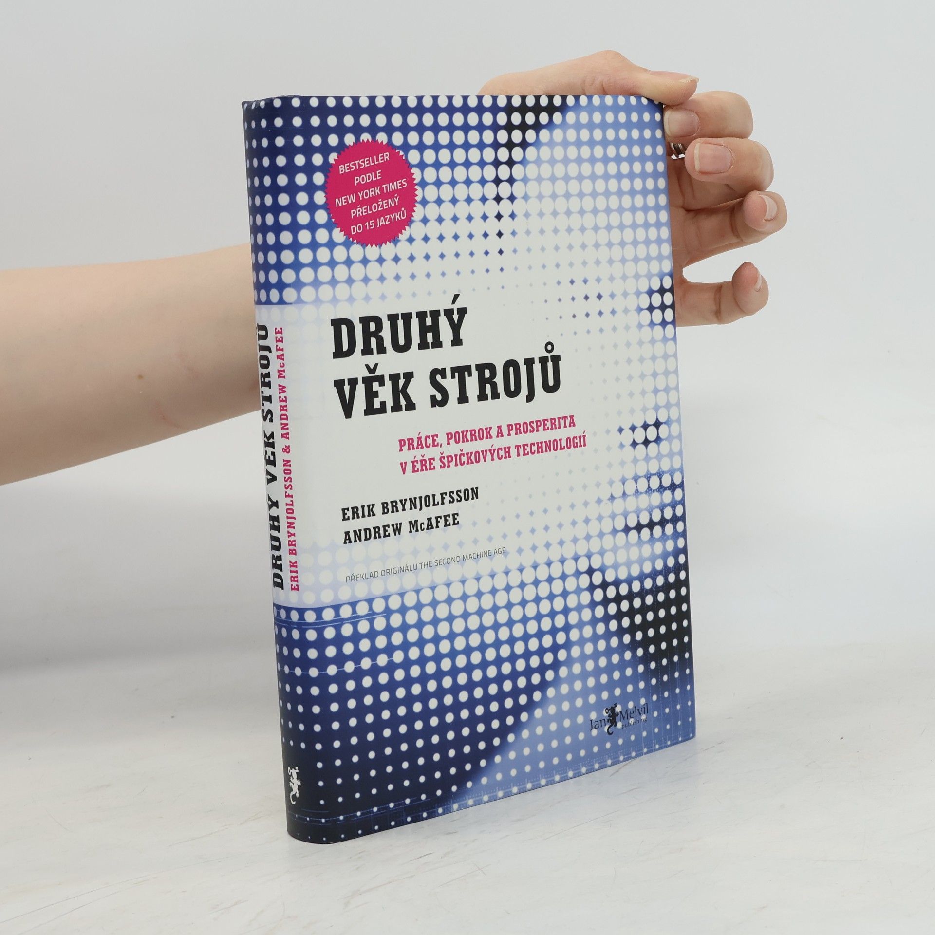 Erik Brynjolfsson Druhý věk strojů
