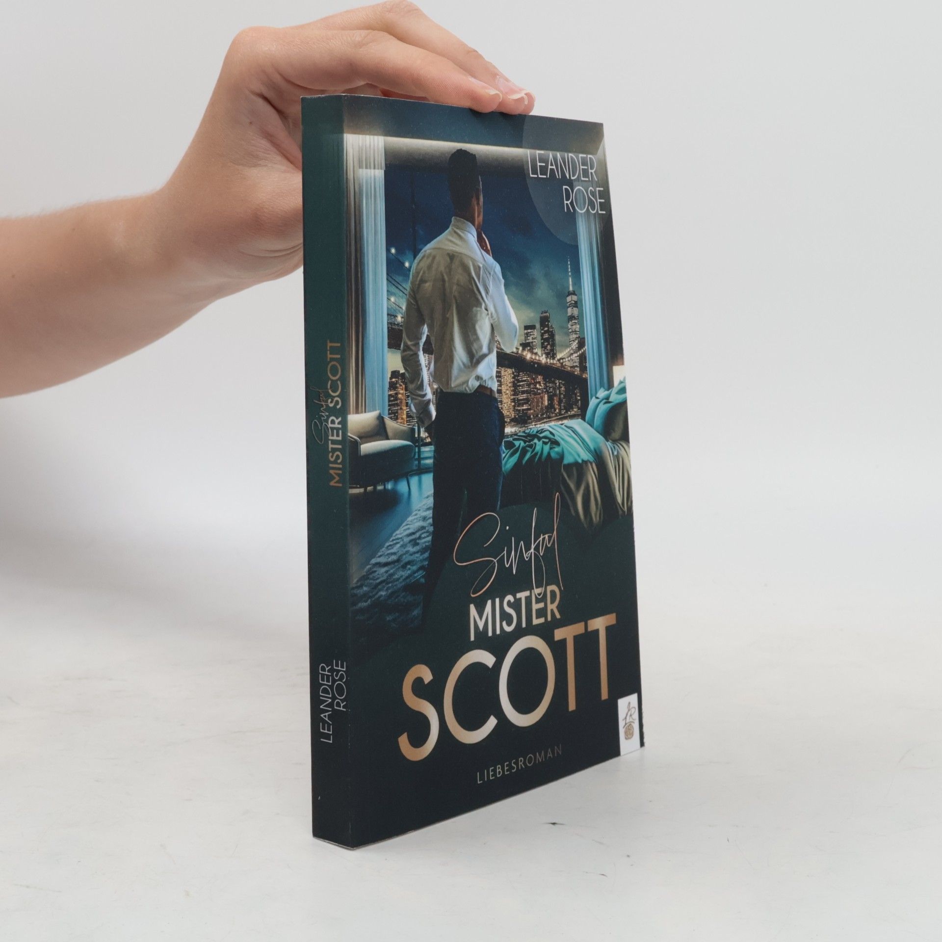 Leander Rose New York Galore Reihe: Sinful Mister Scott