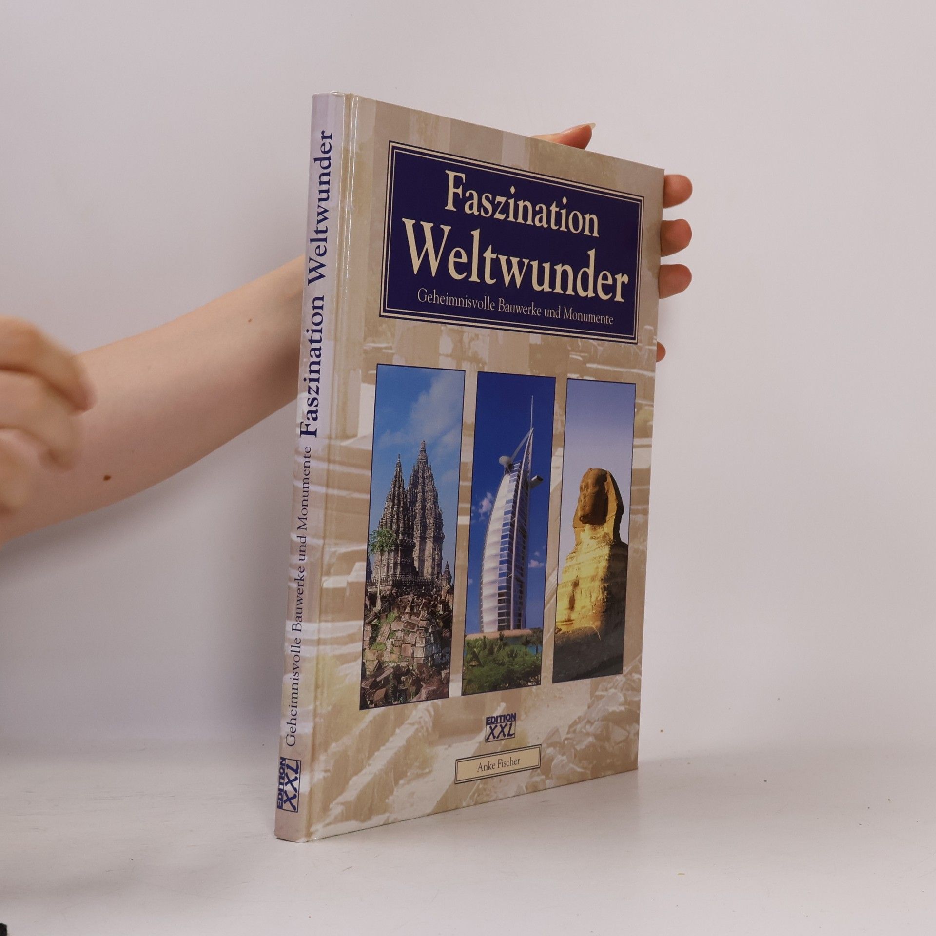 Anke Fischer Faszination Weltwunder